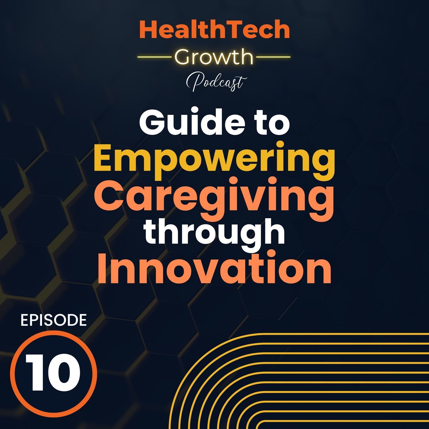 Empowering Caregiving through Innovation: A Guide for Tech-Driven Healthcare Leaders