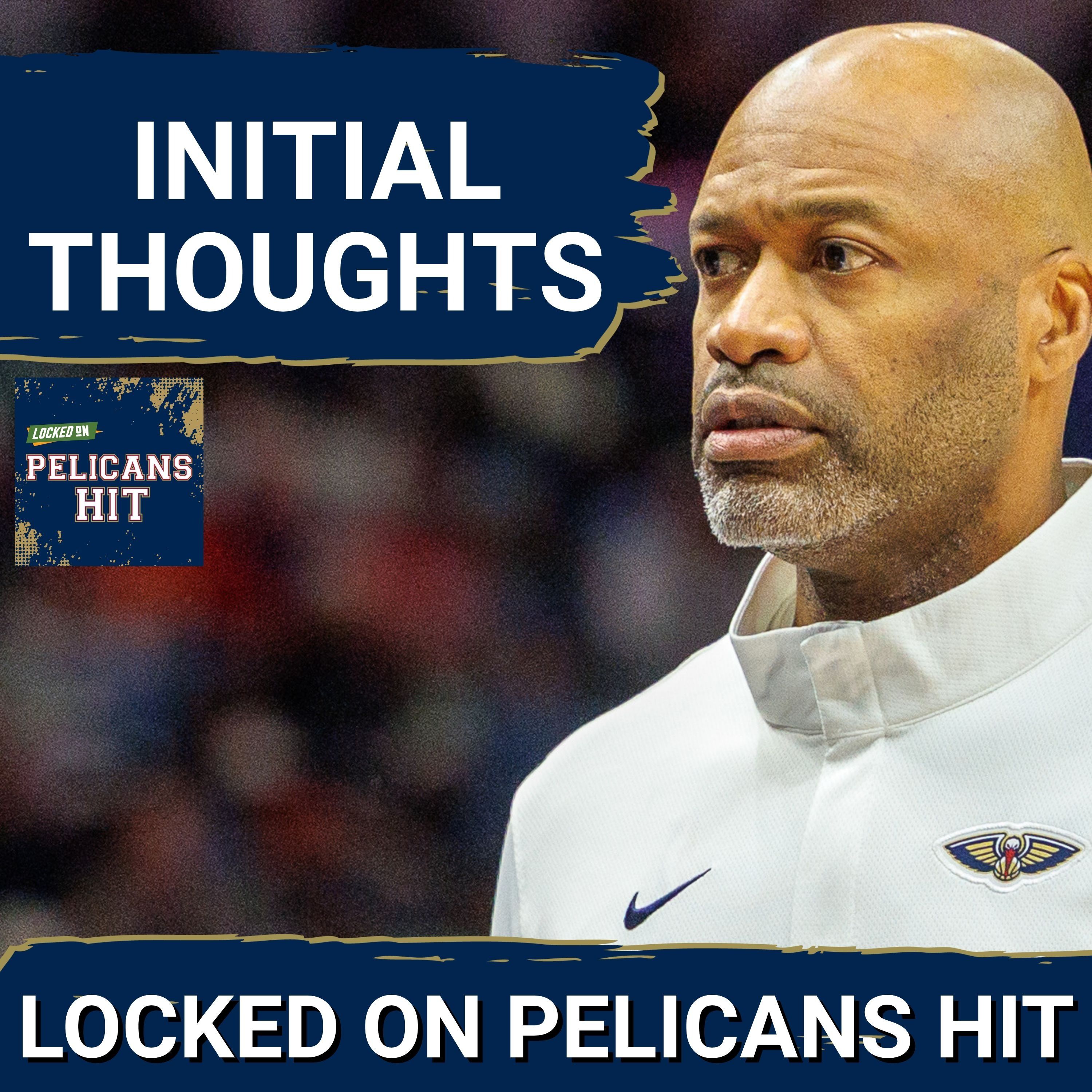 INITIAL THOUGHTS: New Orleans Pelicans Drop Jamahl Mosley Debut, But Plenty To Like So Far episode artwork