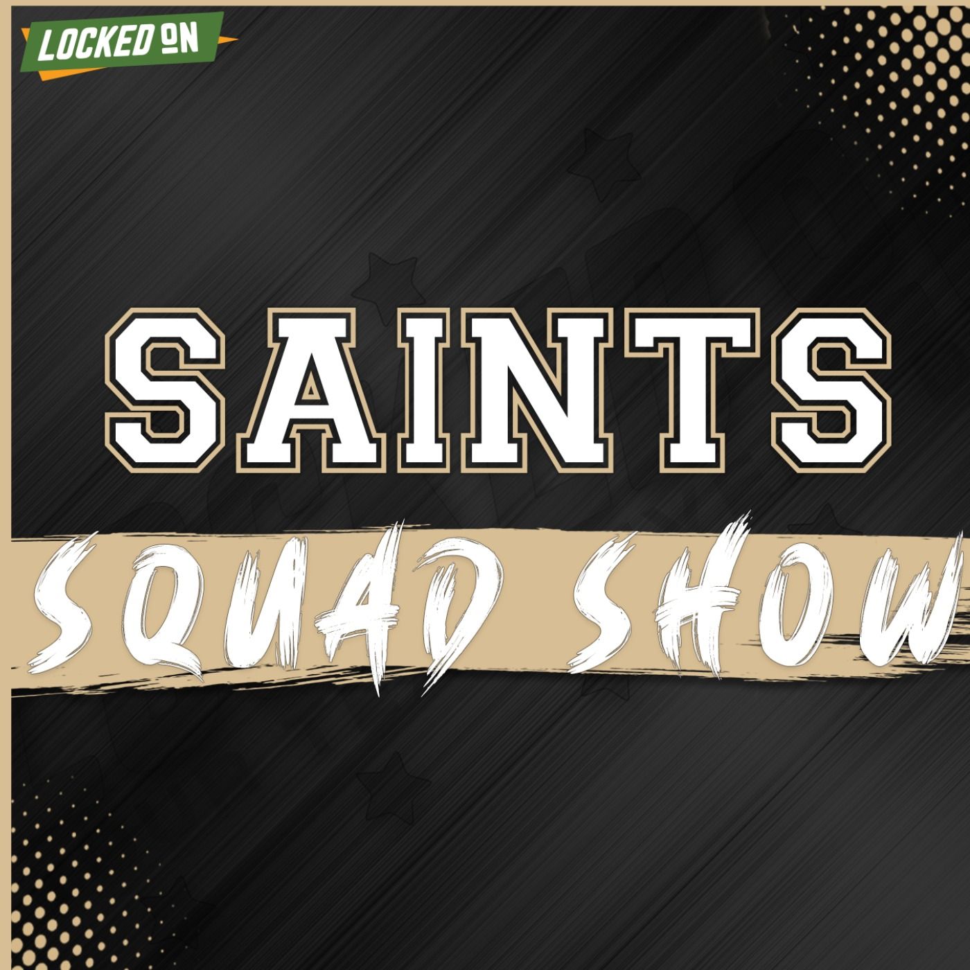 SAINTS SQUAD SHOW: Instant Reactions To New Orleans Saints VERY BUSY Day 1 Of Free Agency