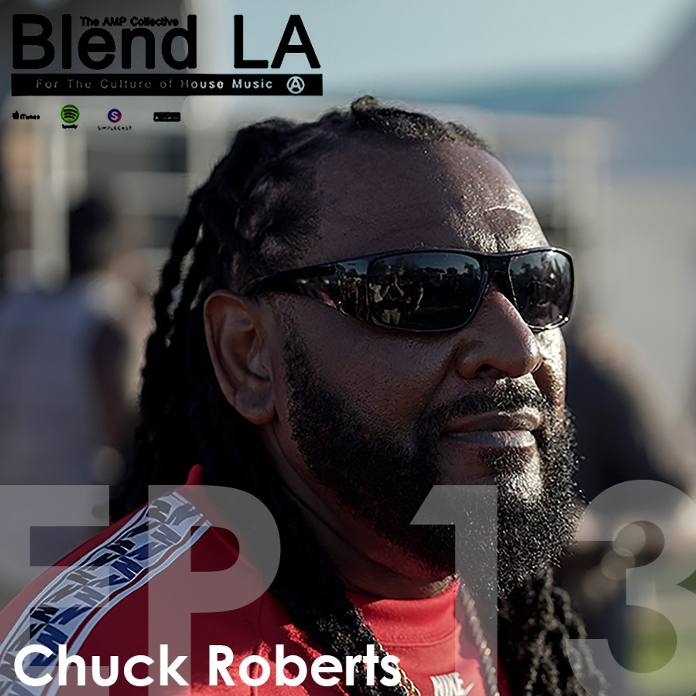 House Music Podcast For House Music Culture | BLEND LA Podcast - Hosted by The AMP Collective