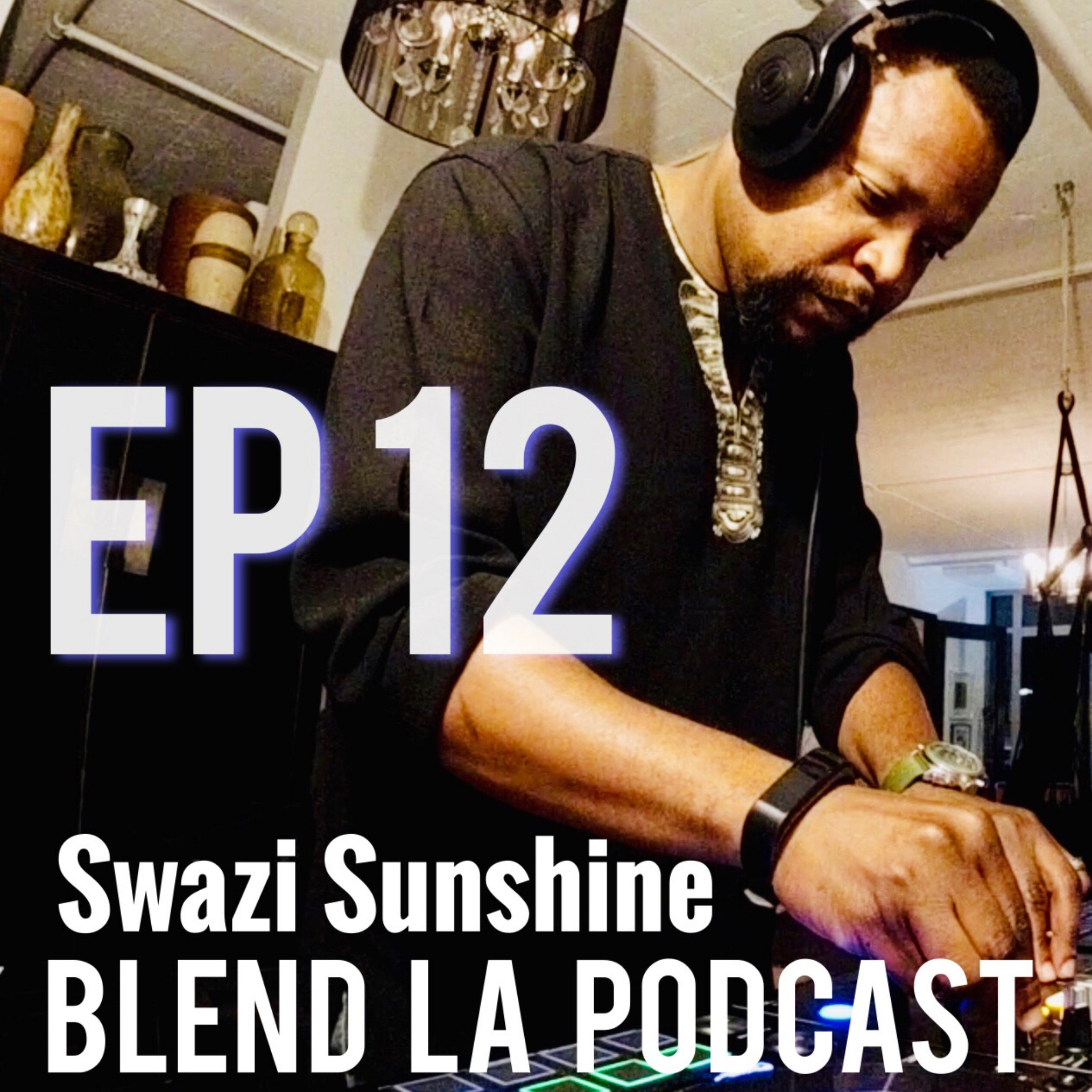 House Music Podcast For House Music Culture | BLEND LA Podcast - Hosted by The AMP Collective
