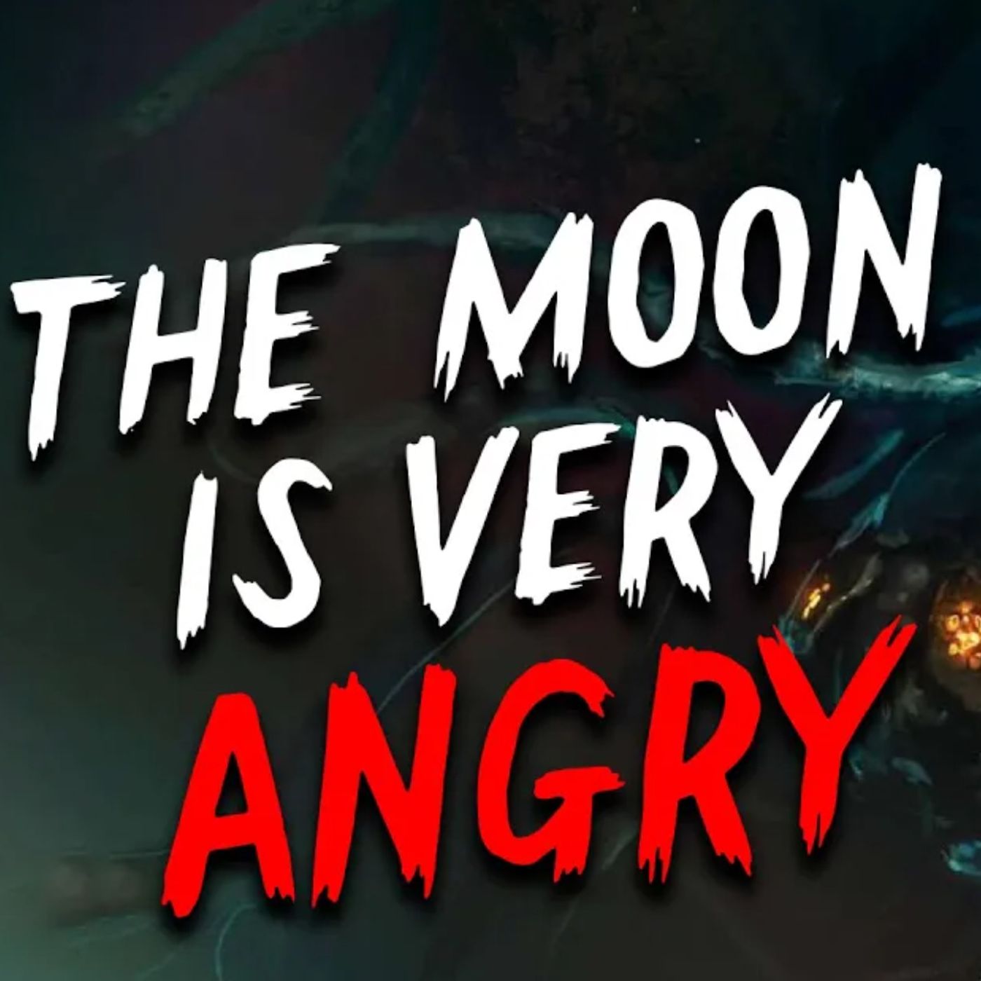 The Moon is Very Angry | Scary Stories from The Internet