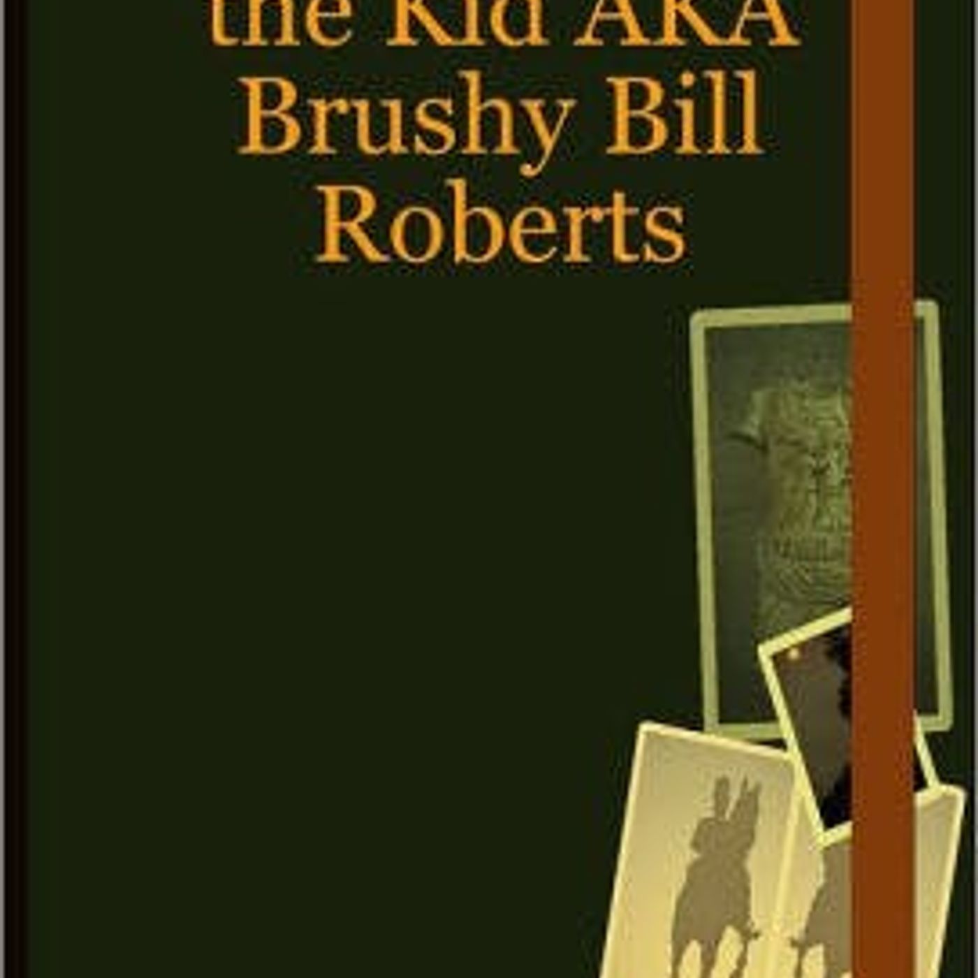 The Real Billy the Kid AKA Brushy Bill Roberts - Interview w/ Author Brett  L. Hall by Mysterious Circumstances | Podchaser, image size:1400x1400