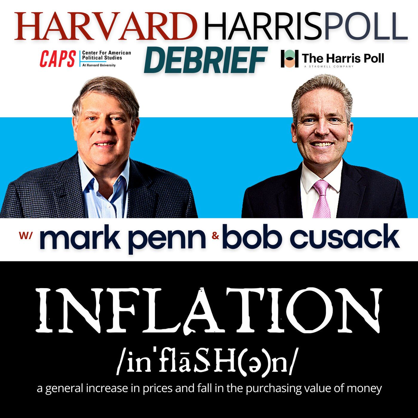 Harvard Harris Poll Debrief with Mark Penn and Bob Cusack