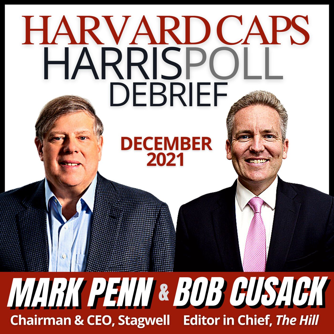 Harvard Harris Poll Debrief with Mark Penn and Bob Cusack