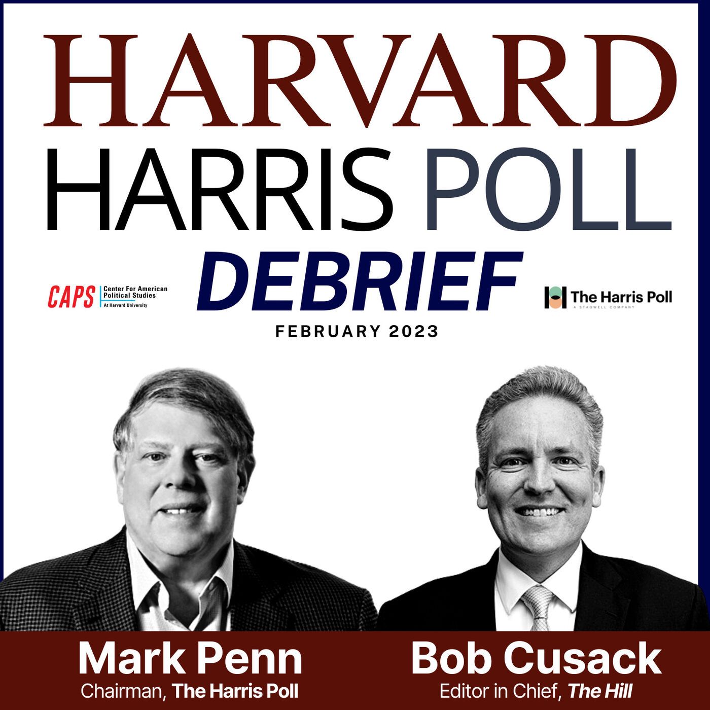 Harvard Harris Poll Debrief with Mark Penn and Bob Cusack