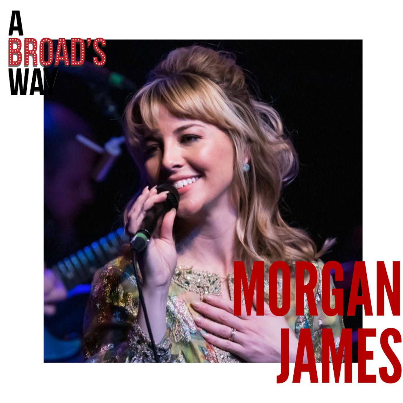 Morgan James: juilliard, broadway & soul music