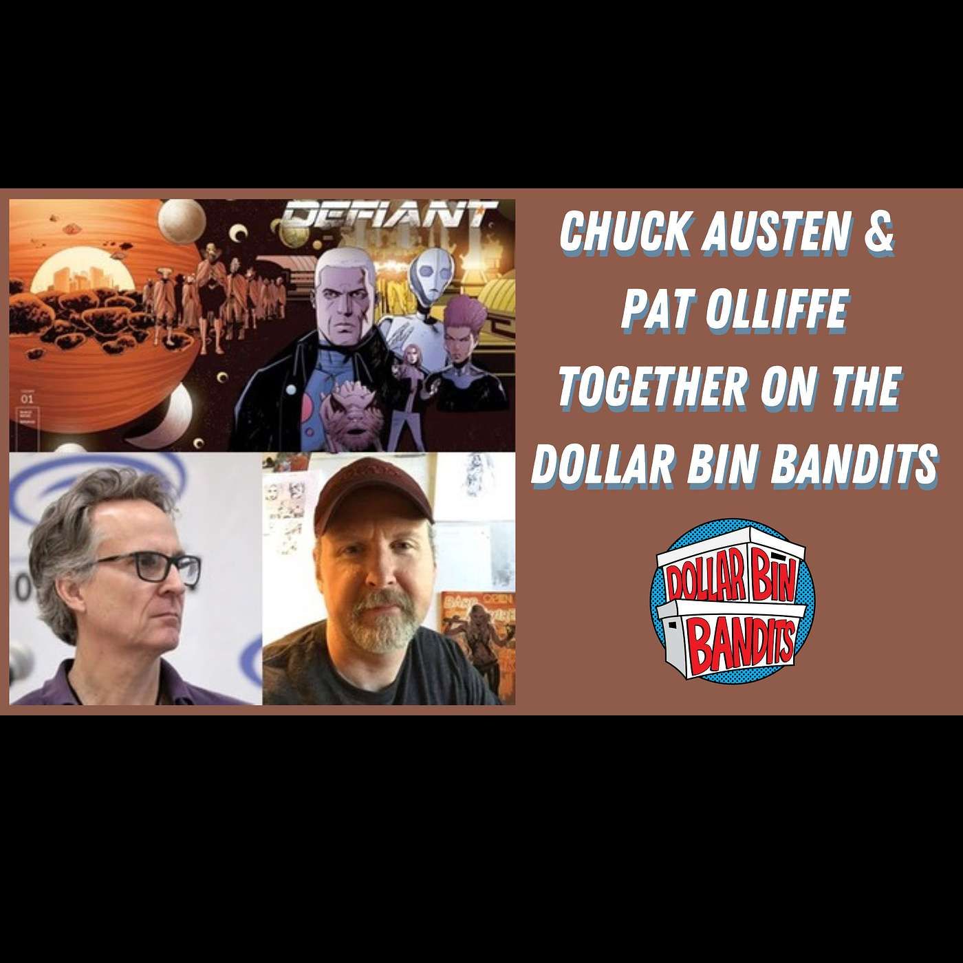Chuck Austen and Pat Olliffe Return | Defiant (DSTLRY) episode artwork