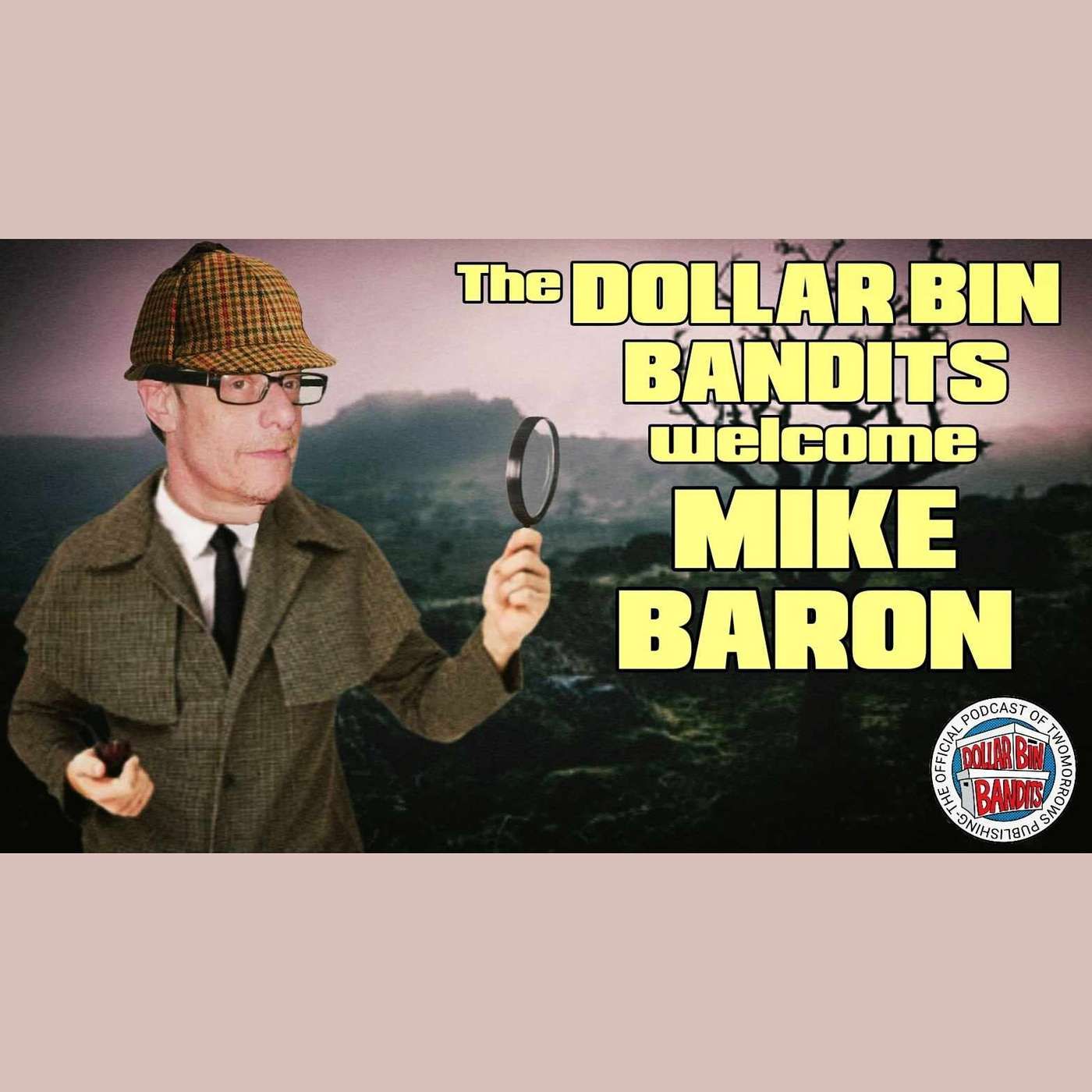 Mike Baron Returns | Sherlock Holmes: Leviathan episode artwork