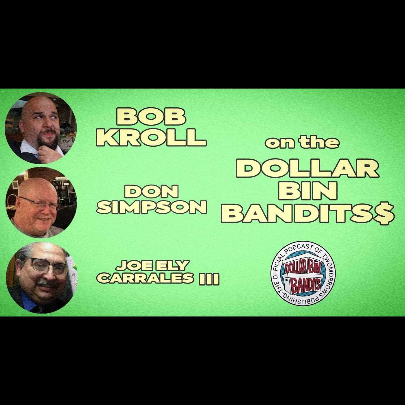 Don Simpson, Joe Ely Carrales III, and Bob Kroll | Megaton Man: Multimensions episode artwork