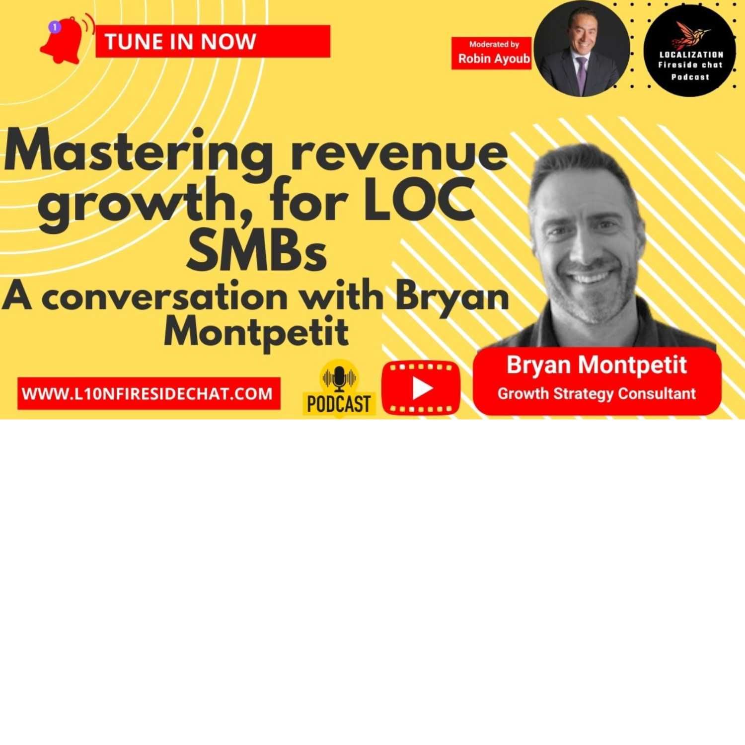 Mastering Revenue Growth for LOC SMB's a conversation wtih Bryan Montpetit