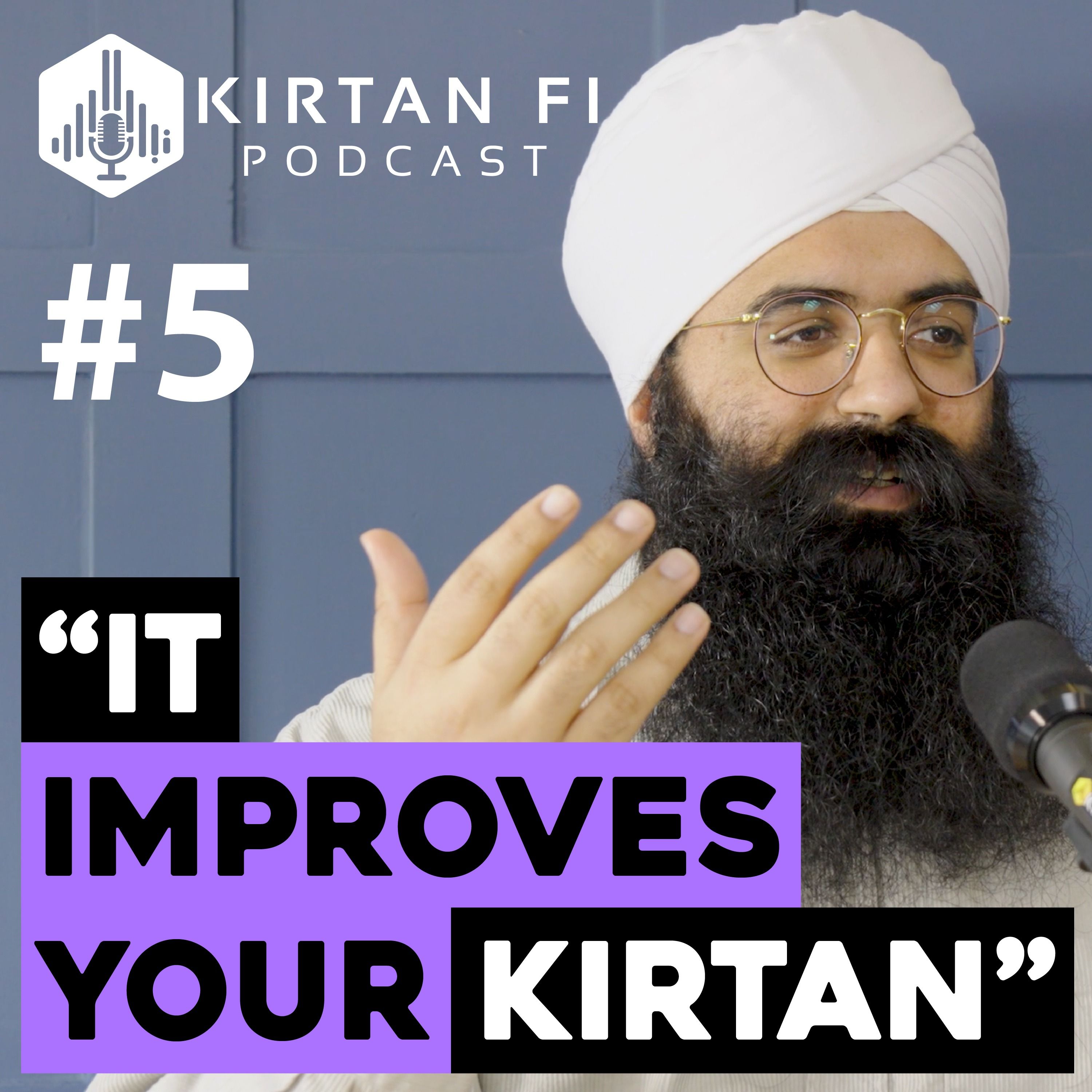 Ep. 5 - IT IMPROVES YOUR KIRTAN // Gurbani Sangeet with Gurpreet Singh Chandan episode artwork