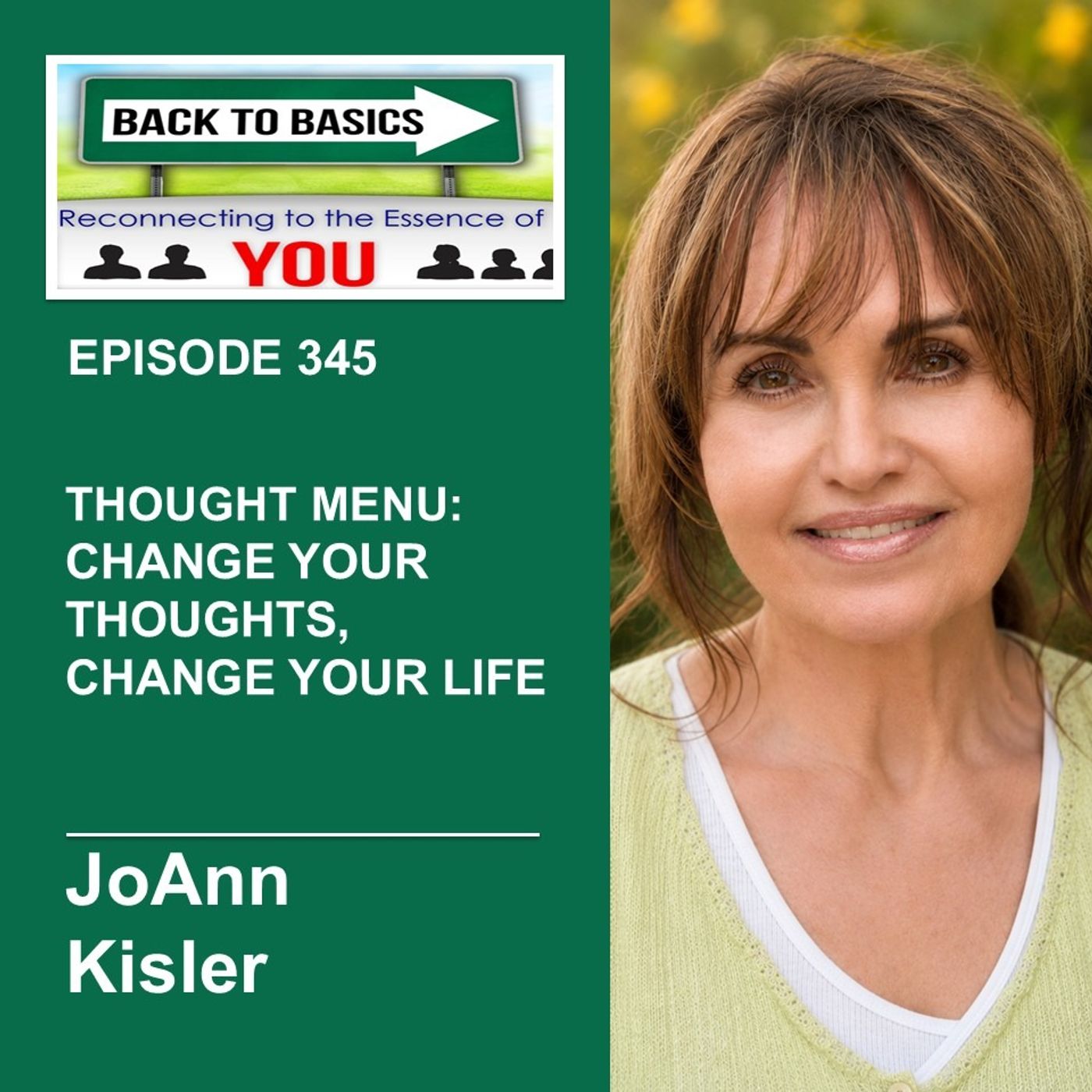E345- JoAnn Kisler -Thought Menu: Change Your Thoughts, Change Your Life