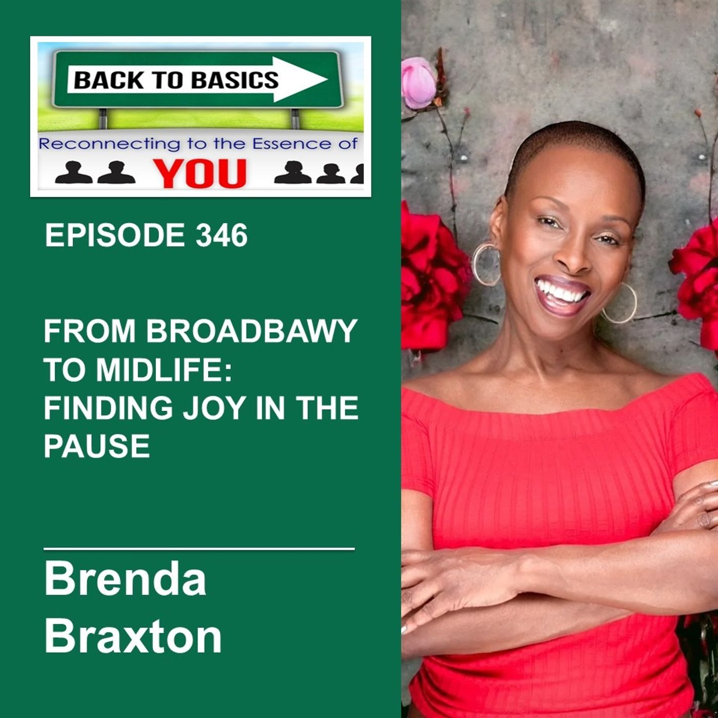 E346:  Brenda Braxton - From Broadway to Midlife: Finding Joy in the Pause
