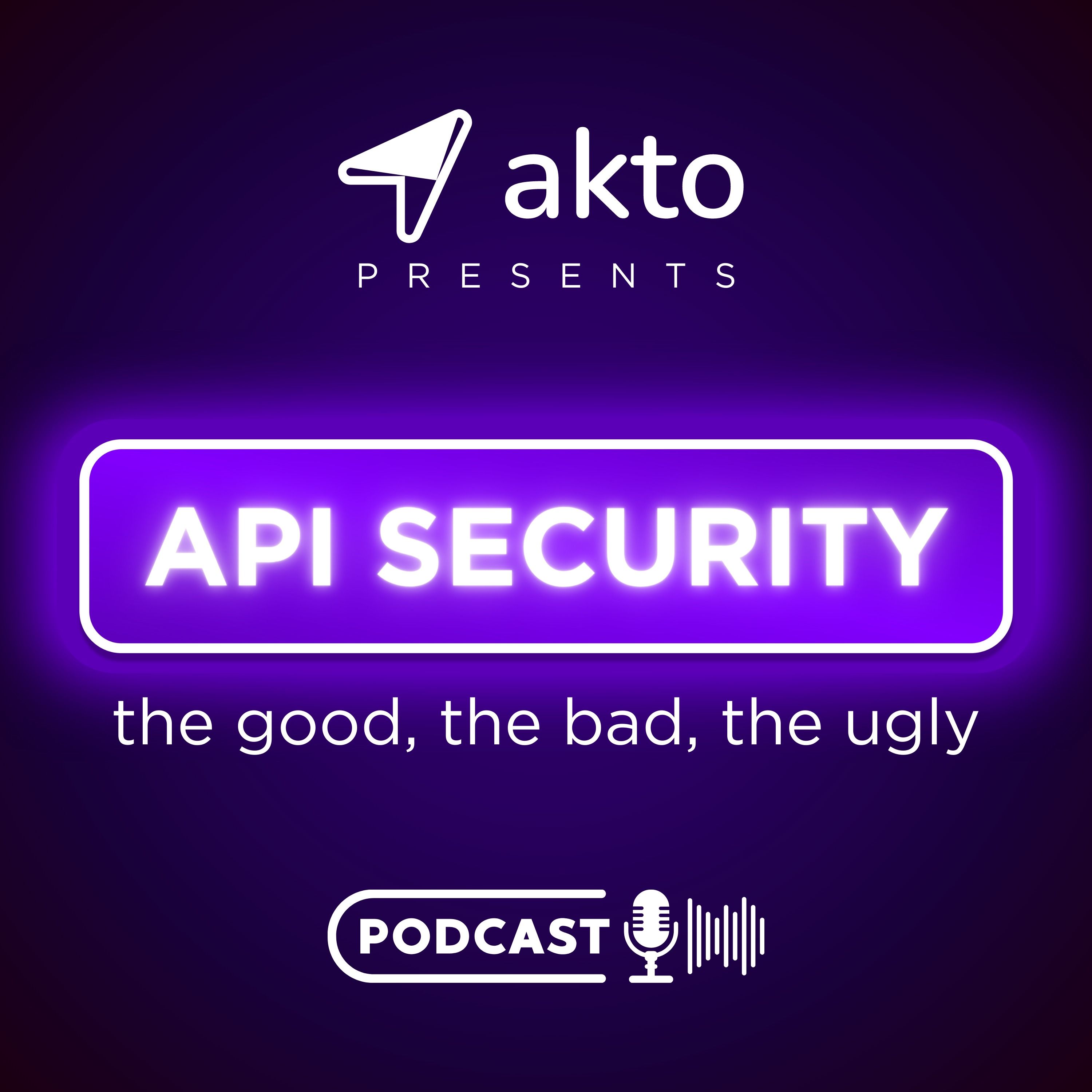 API Security: The good, the bad, the ugly podcast artwork