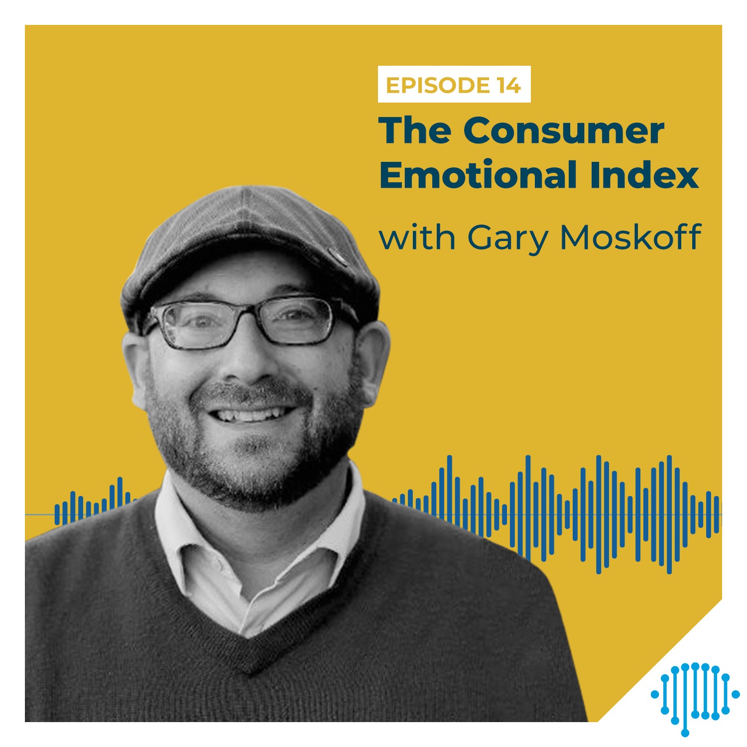 The Consumer Emotional Index with Gary Moskoff