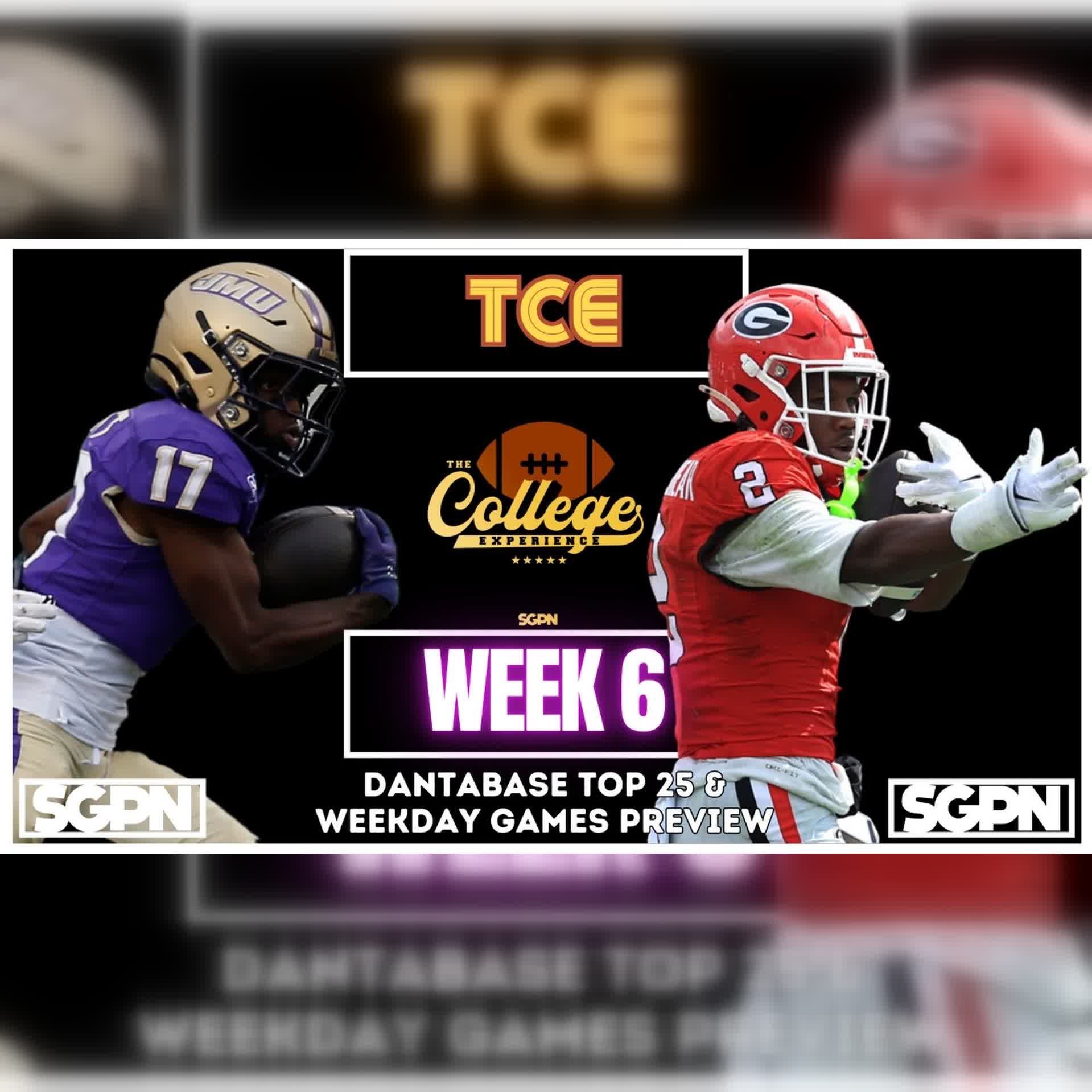 Dantabase College Football Week 6 Top 25 & Week 7 Weekday Games Preview & Picks | The College Football Experience (Ep. 3186)