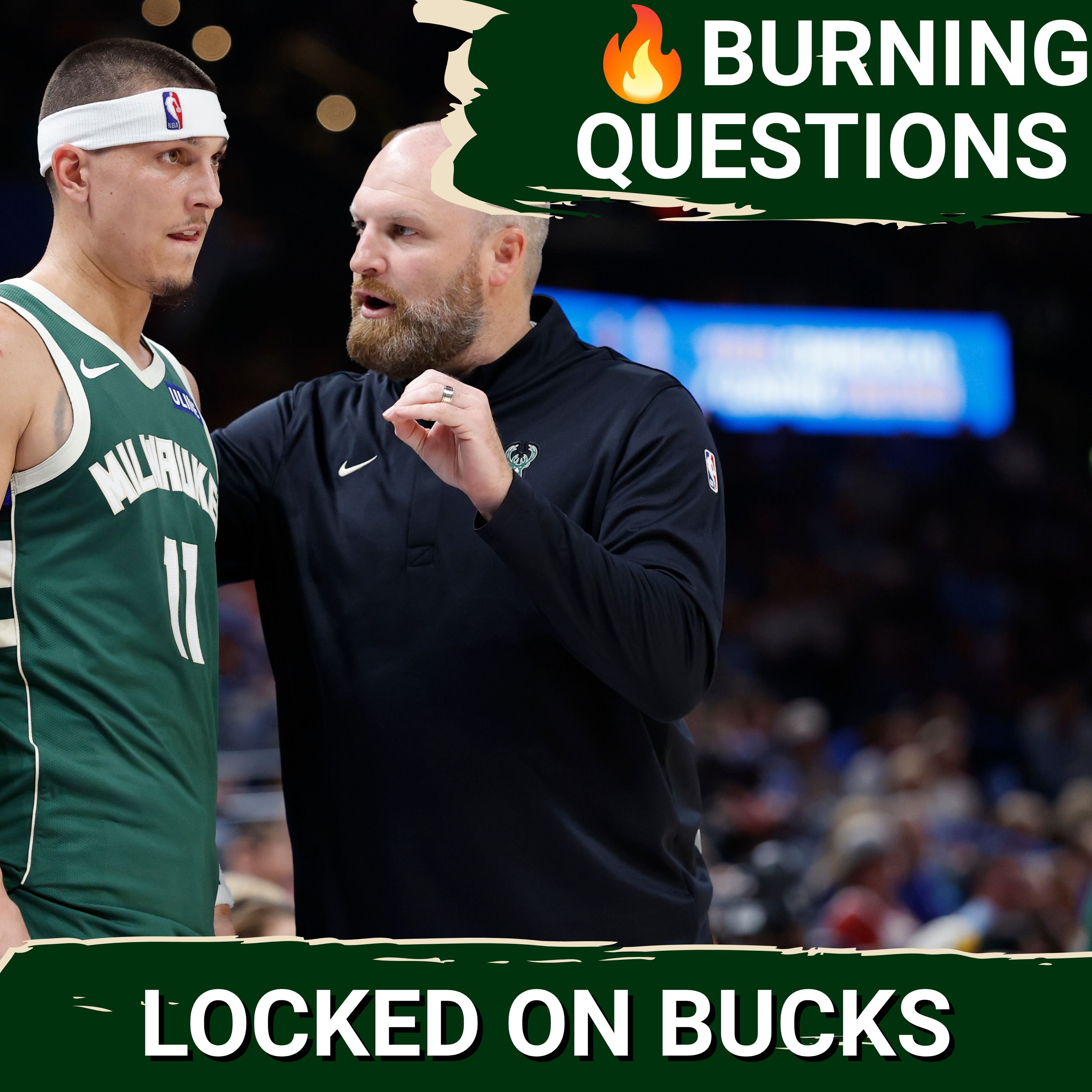 Seven Burning Bucks Questions that Could DEFINE the Season with Only Seven Days Until Tip-Off episode artwork