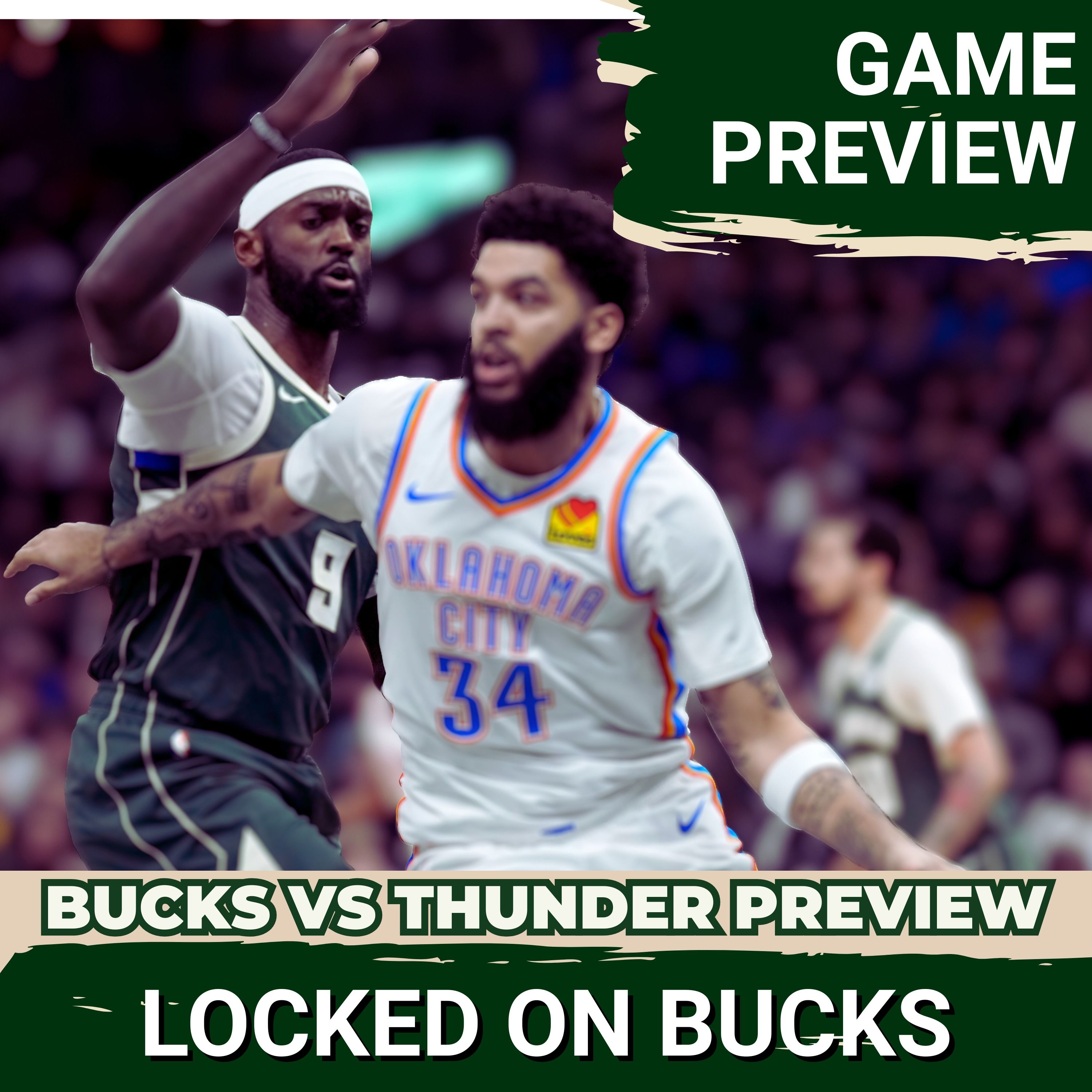 GAMEDAY BONUS: Milwaukee Bucks Must Execute to Upset Thunder