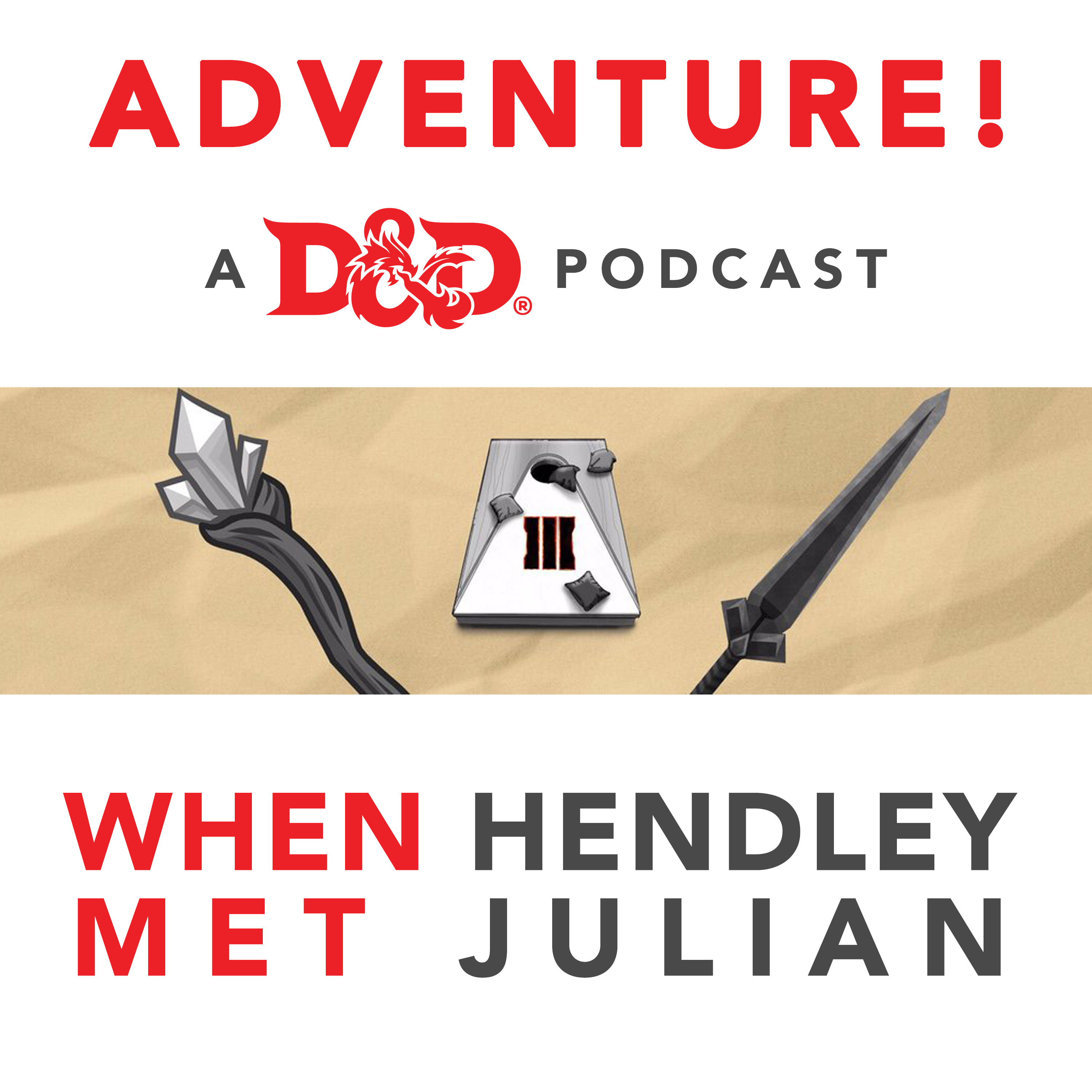 Episode 3: When Hendely Met Julian Part 2 |  Dungeons and Dragons Podcast