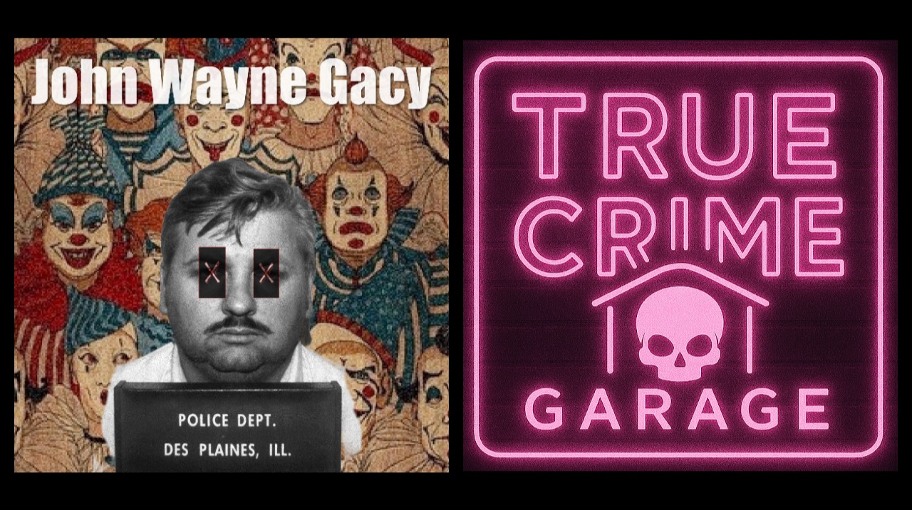 John Wayne Gacy /// Part 1