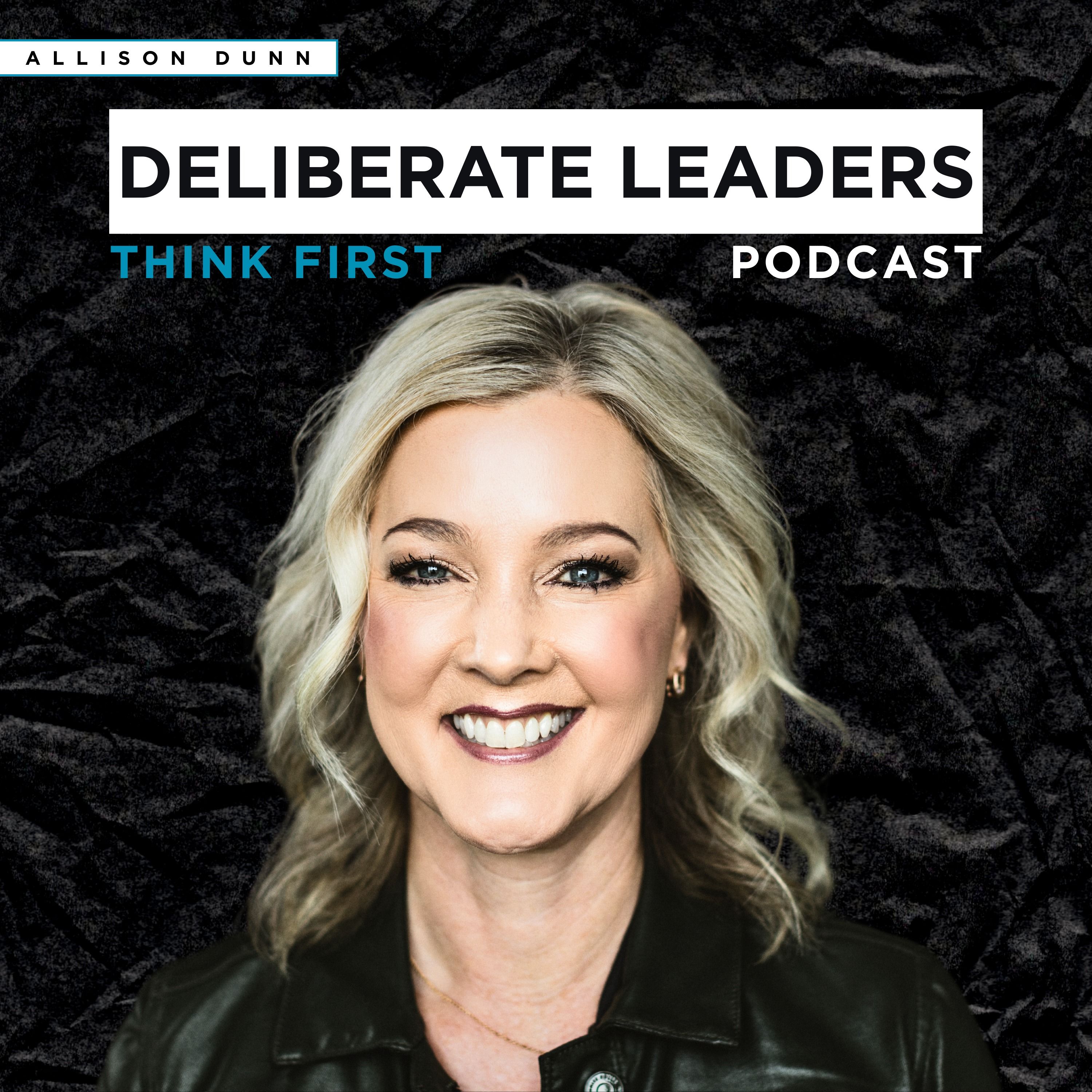 Energy Is a Strategy (And Most Leaders Get This Wrong) — Deliberate Leaders Podcast with Allison Dunn cover