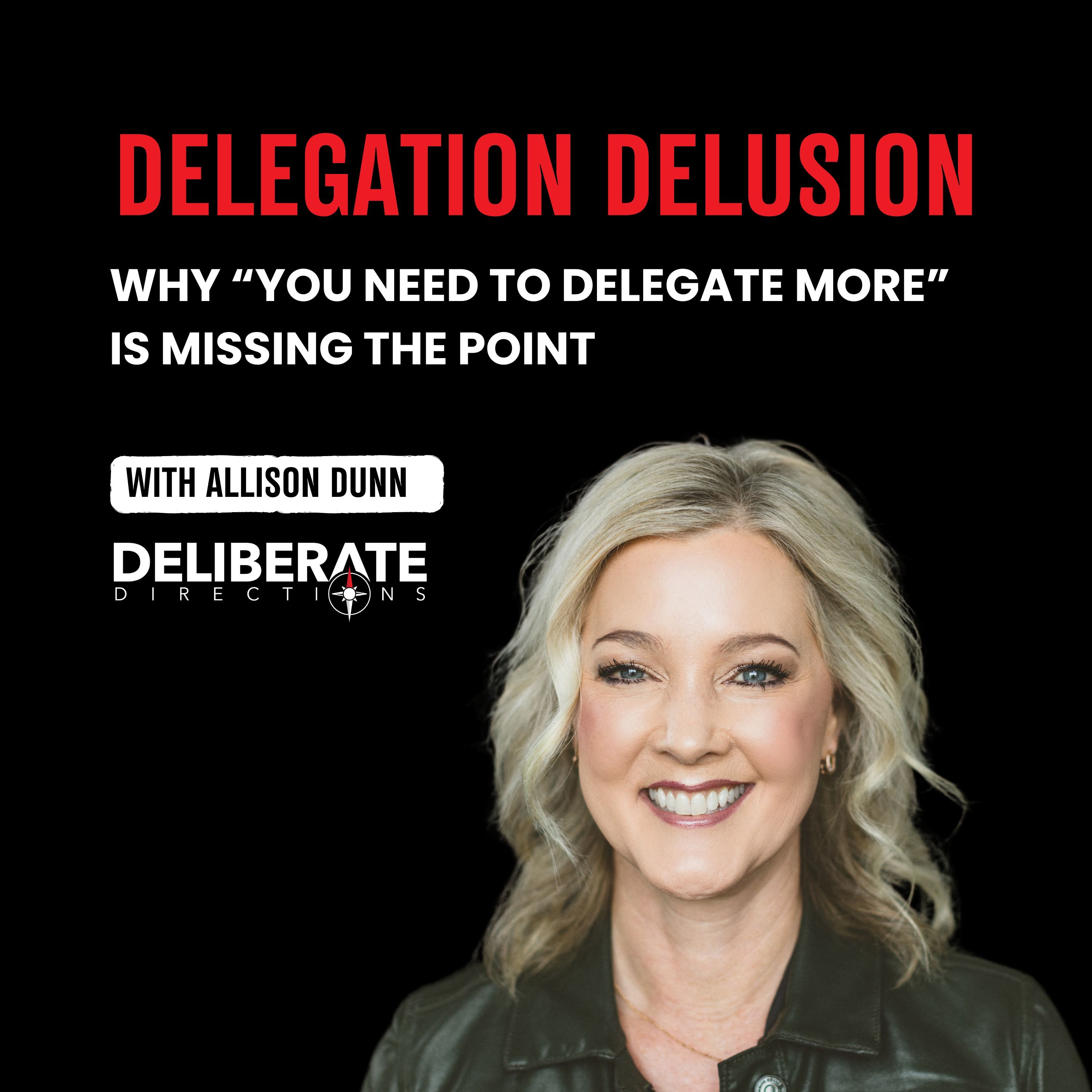 The Delegation Delusion