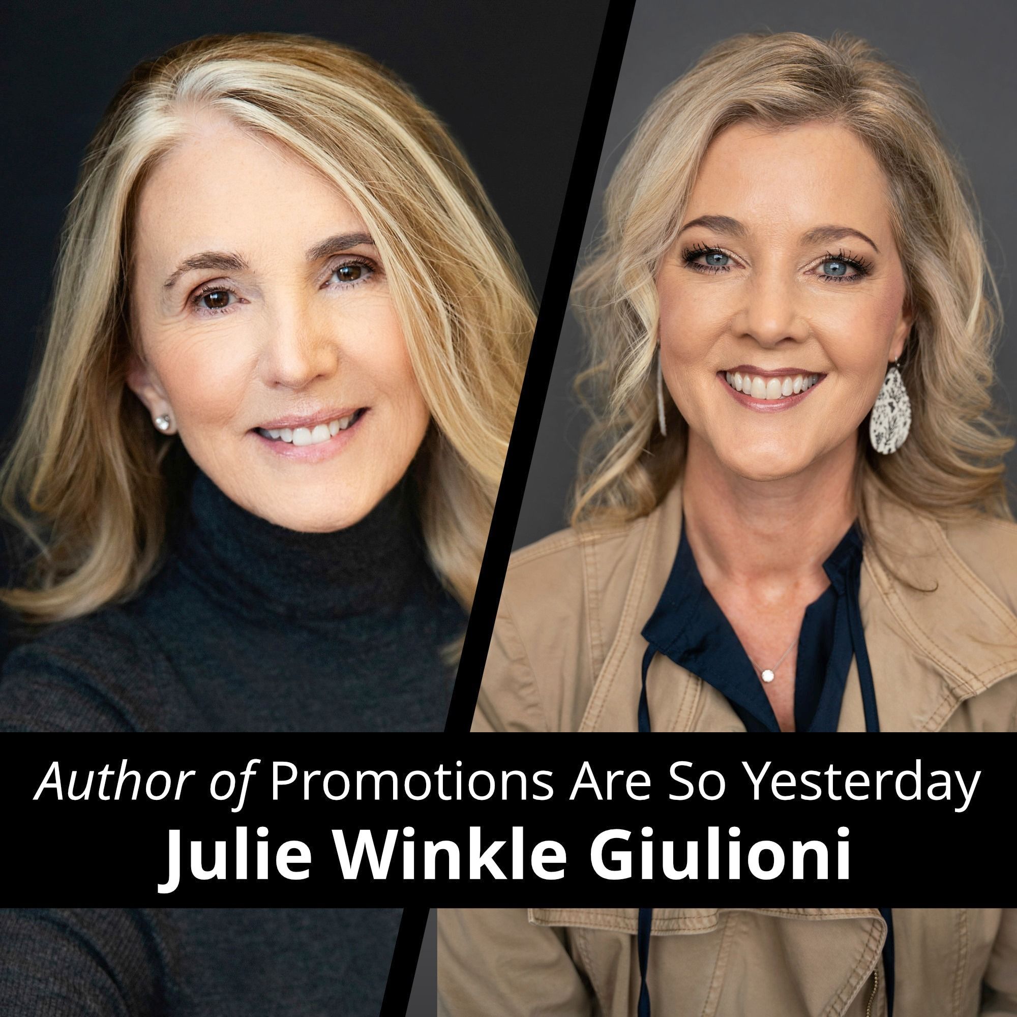 Promotions Are SO Yesterday with Julie Winkle Giulioni