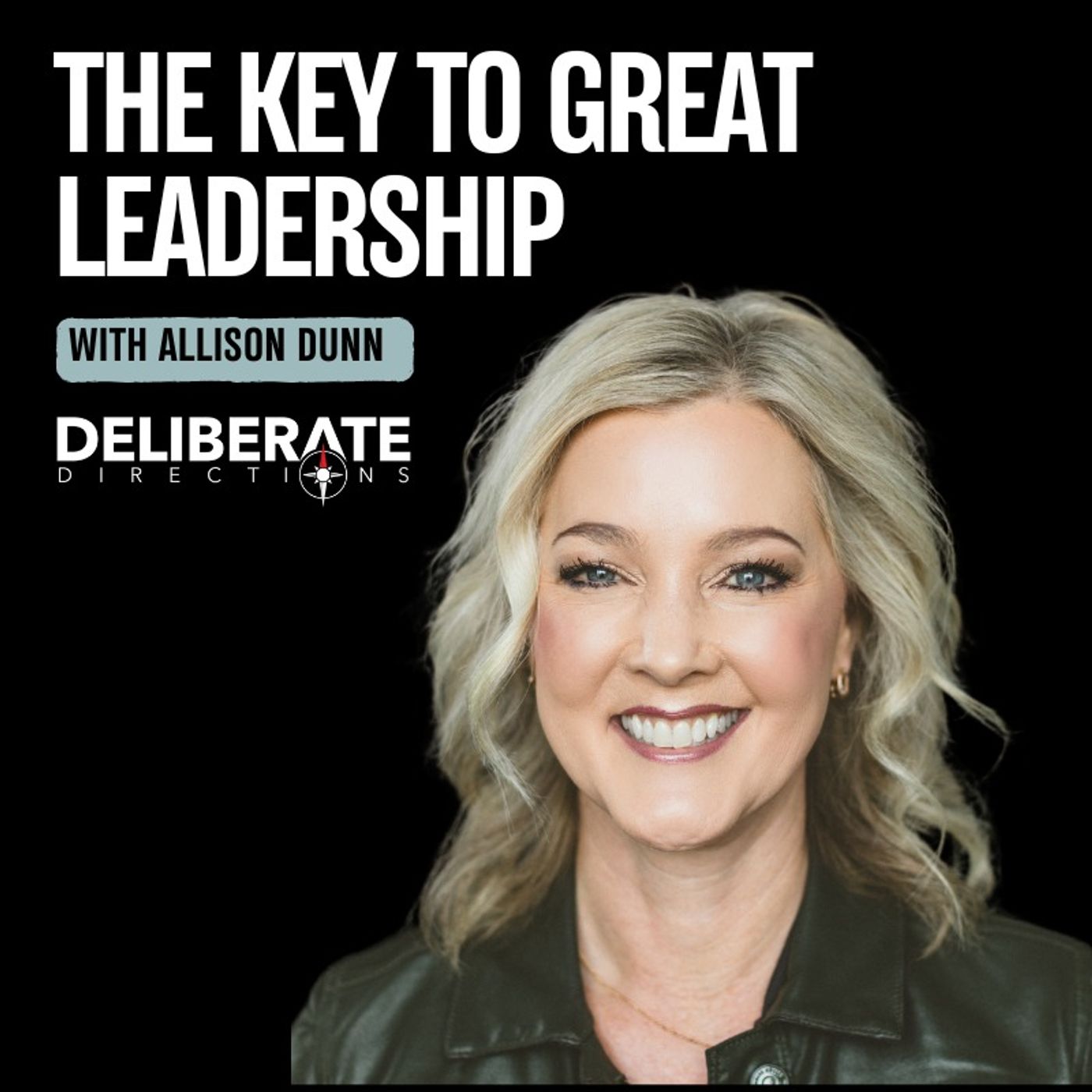 The Key to Great Leadership