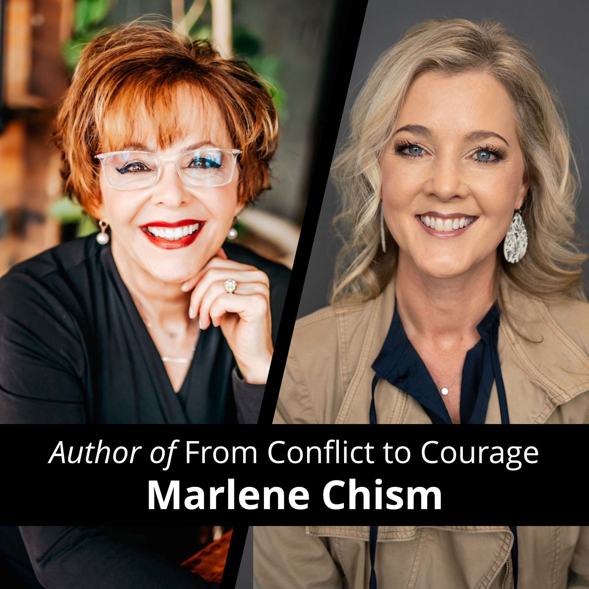 From Conflict to Courage: Stop Avoiding & Start Leading with Marlene Chism