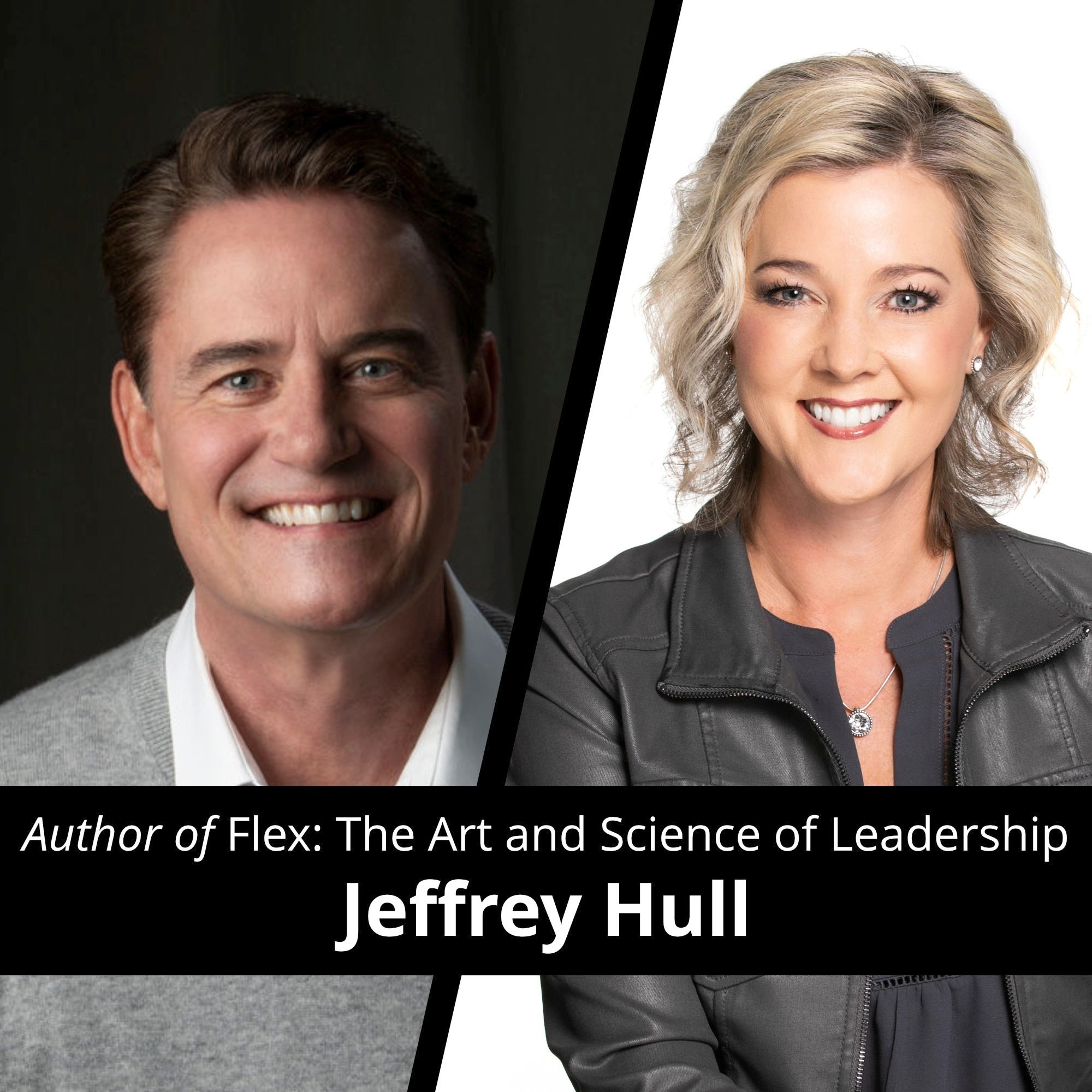 Leadership in a CHANGING WORLD with Jeffrey Hull