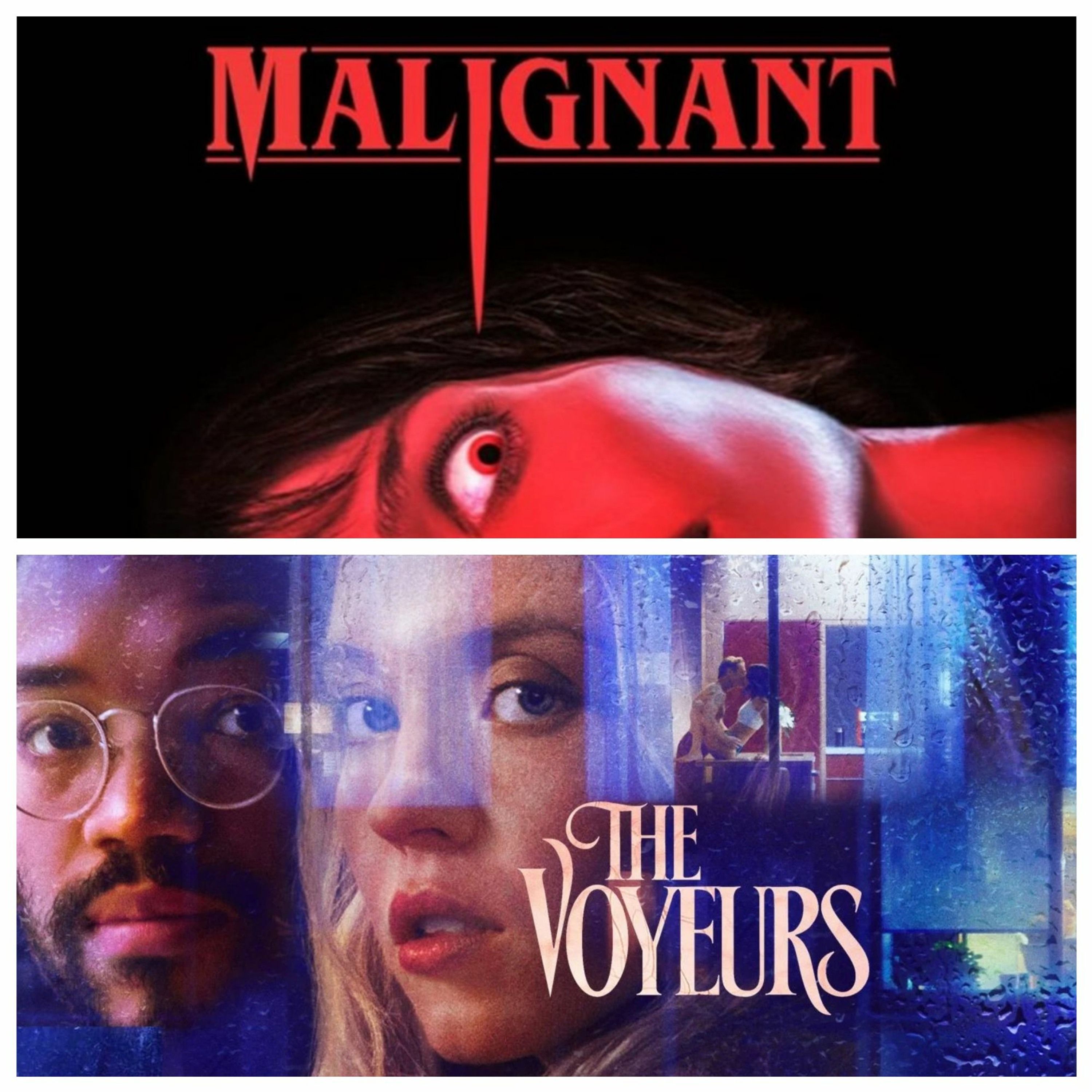 SPOILERS Malignant 2021 James Wan HBO Max, The Voyeurs 2021 Sydney Sweeney Amazon Prime
