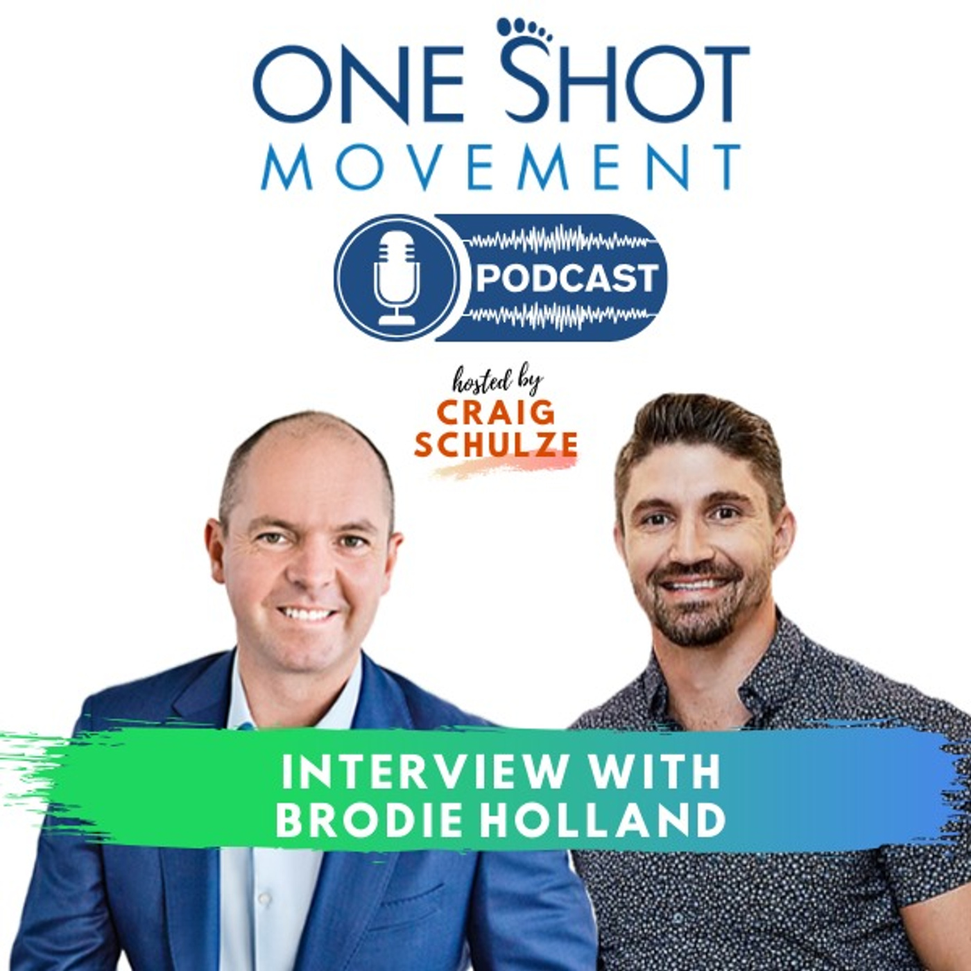 The One Shot Movement Podcast