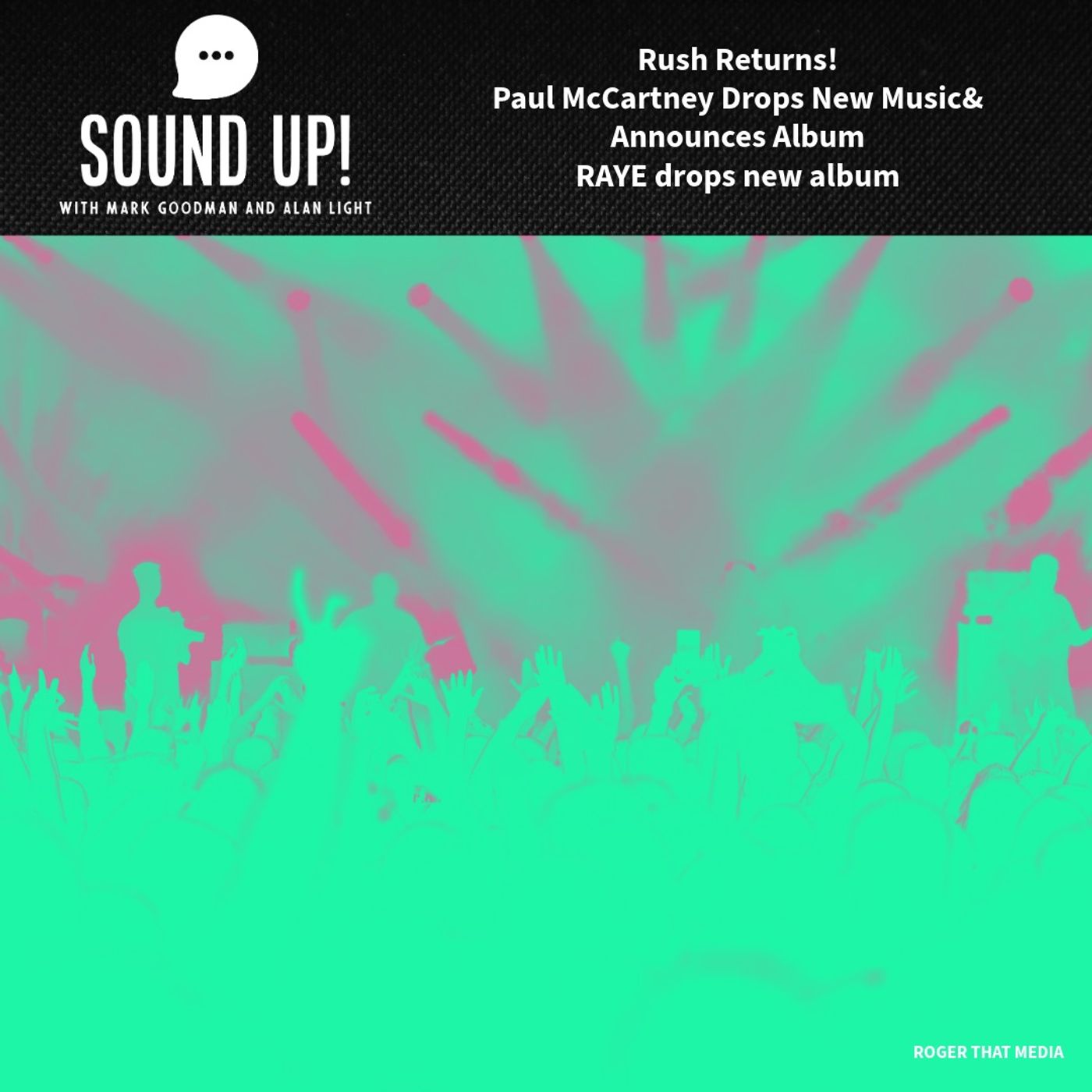 Rush Returns! Paul McCartney Drops New Music& Announces Album RAYE drops new album episode artwork
