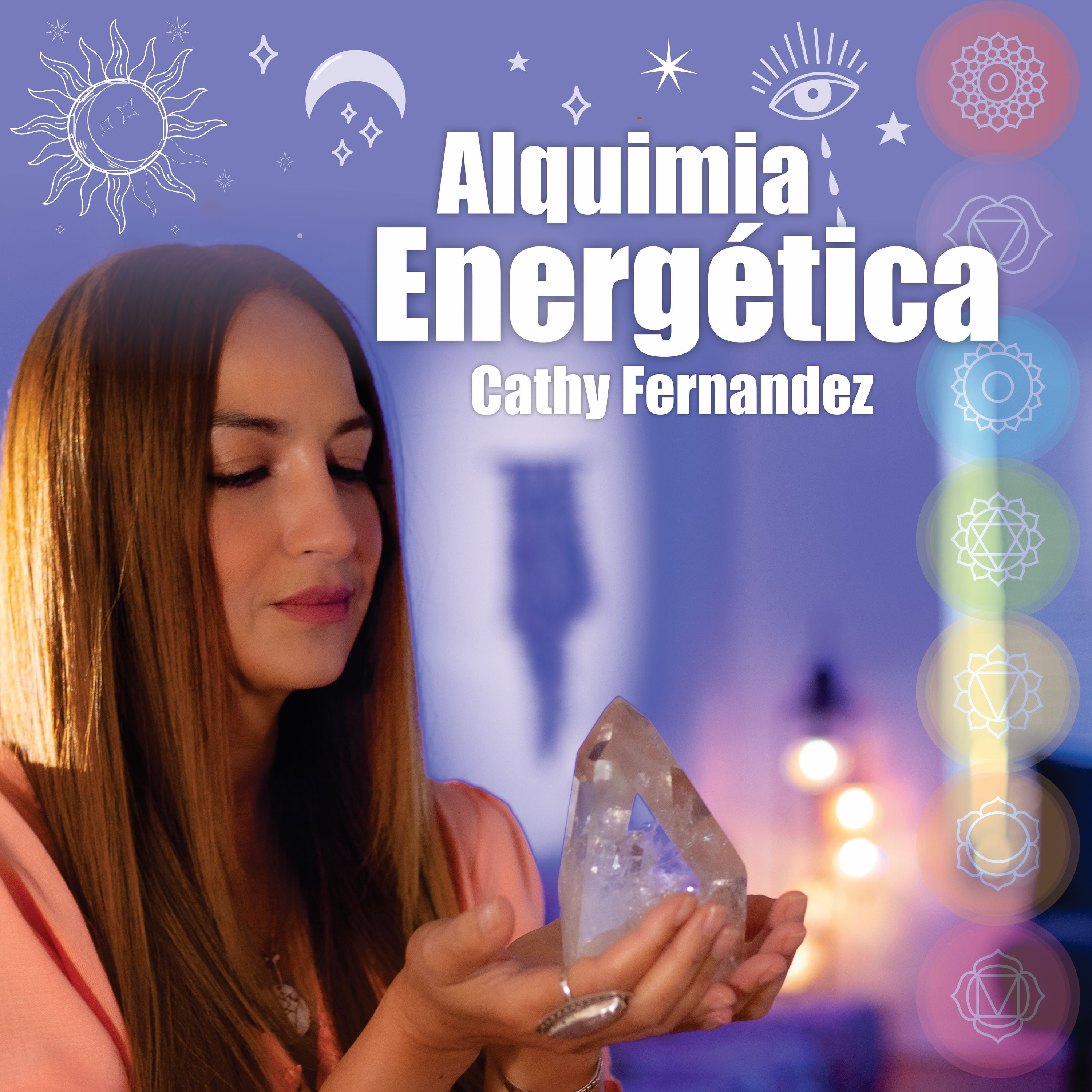 Alquimia Energética con Cathy Fernandez