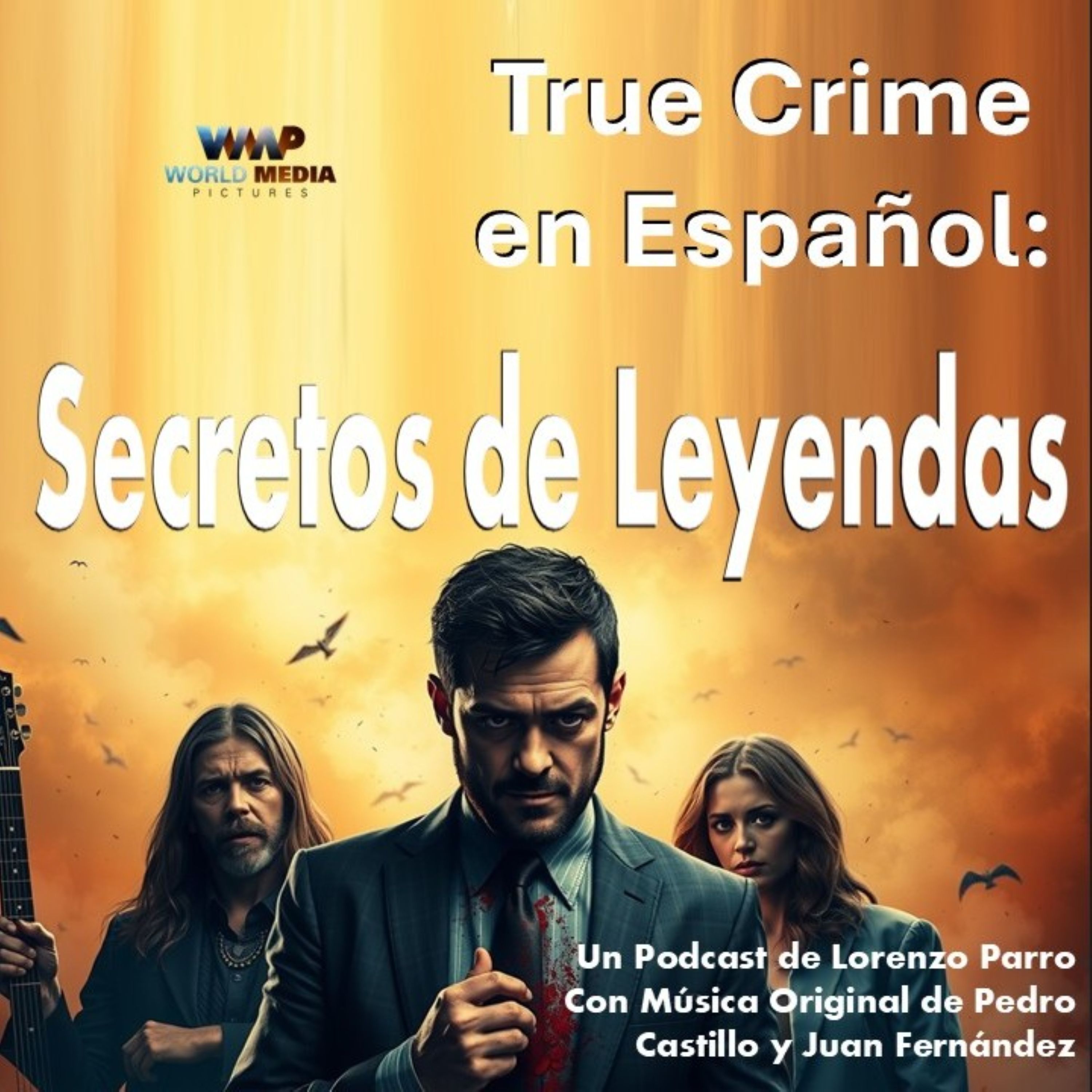 True Crime en Español:  Secretos de Leyendas
