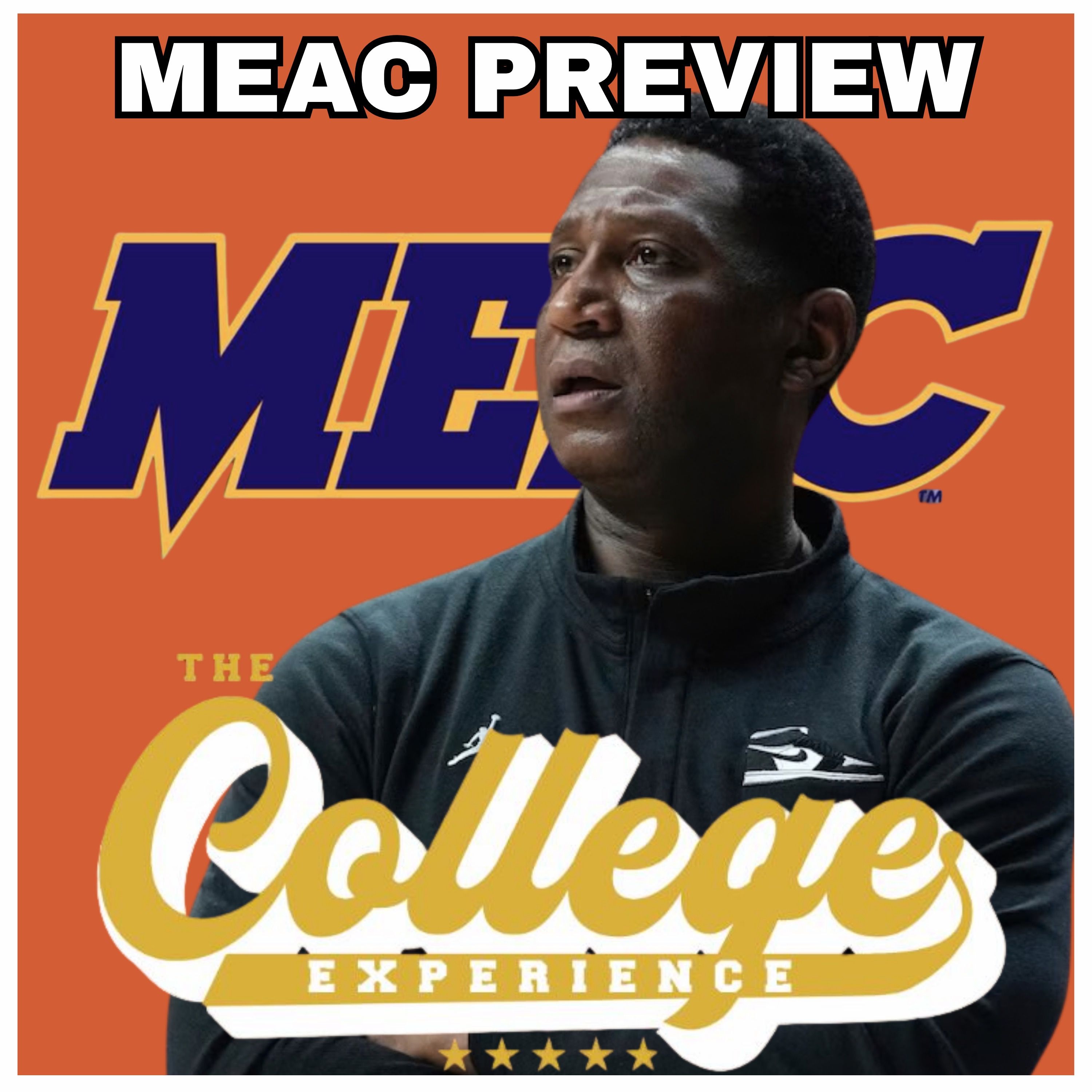 Mid-Eastern Athletic Conference (MEAC) Preview | The College Experience: Basketball (Ep. 1159) episode artwork