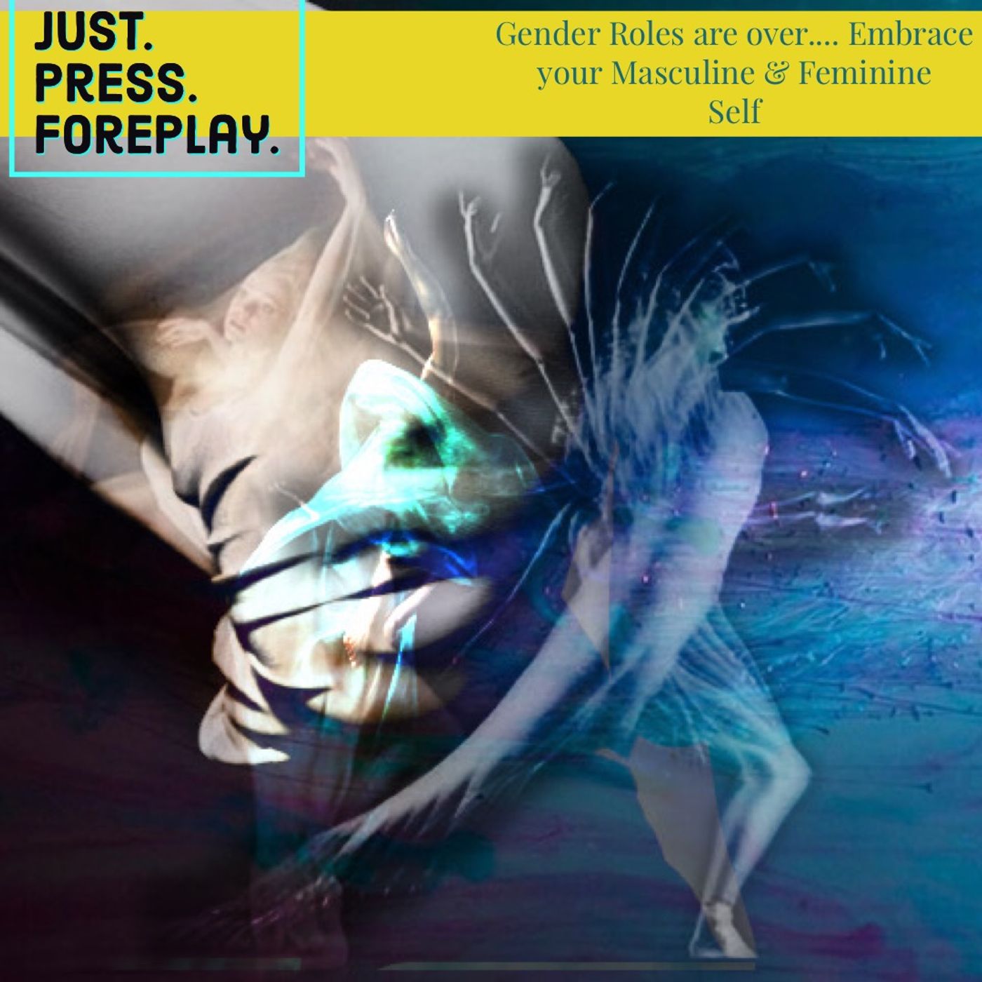Just. Press. Foreplay.