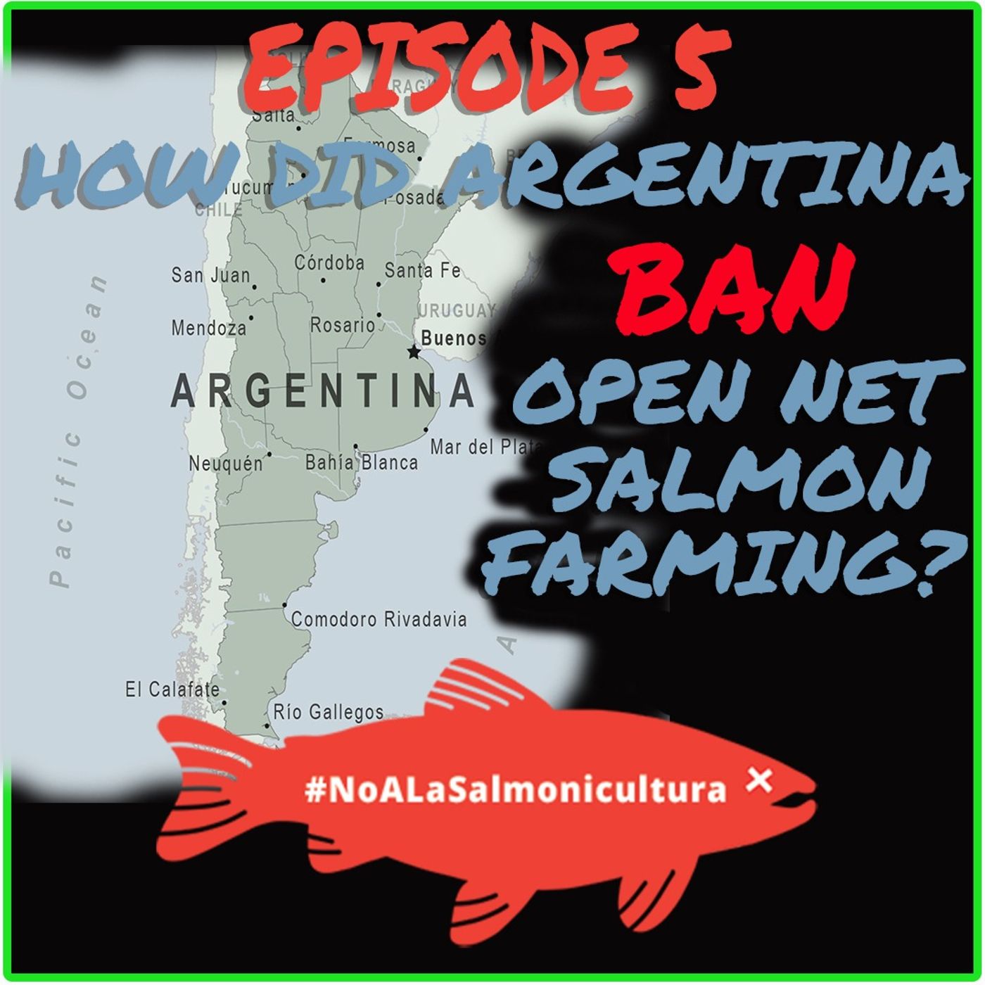 Interview: How Did Argentina Ban Open Net Salmon Farming? Interview: How Did Argentina Ban Open Net Salmon Farming?