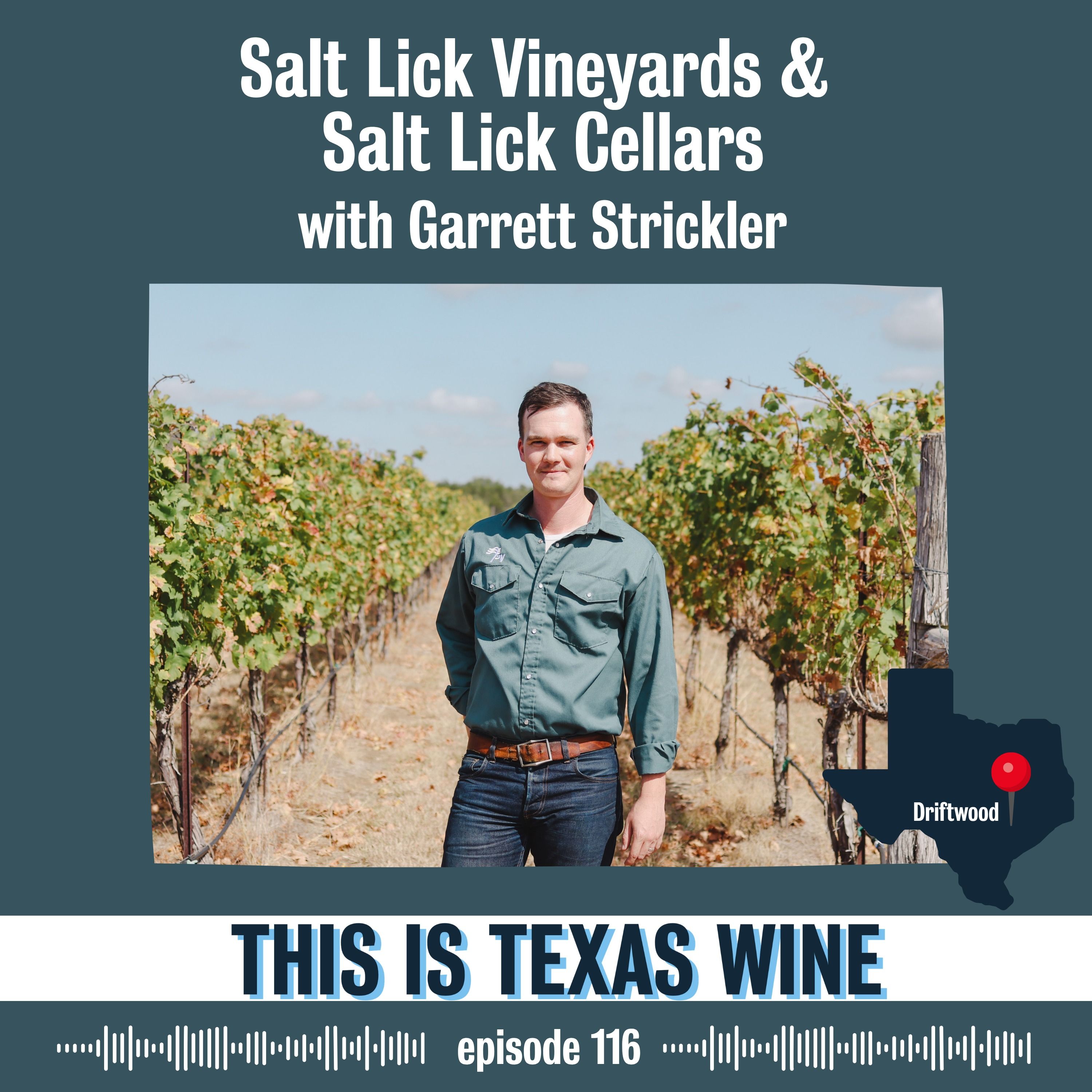 Salt Lick Vineyards & Salt Lick Cellars with Garrett Strickler Salt Lick Vineyards & Salt Lick Cellars with Garrett Strickler