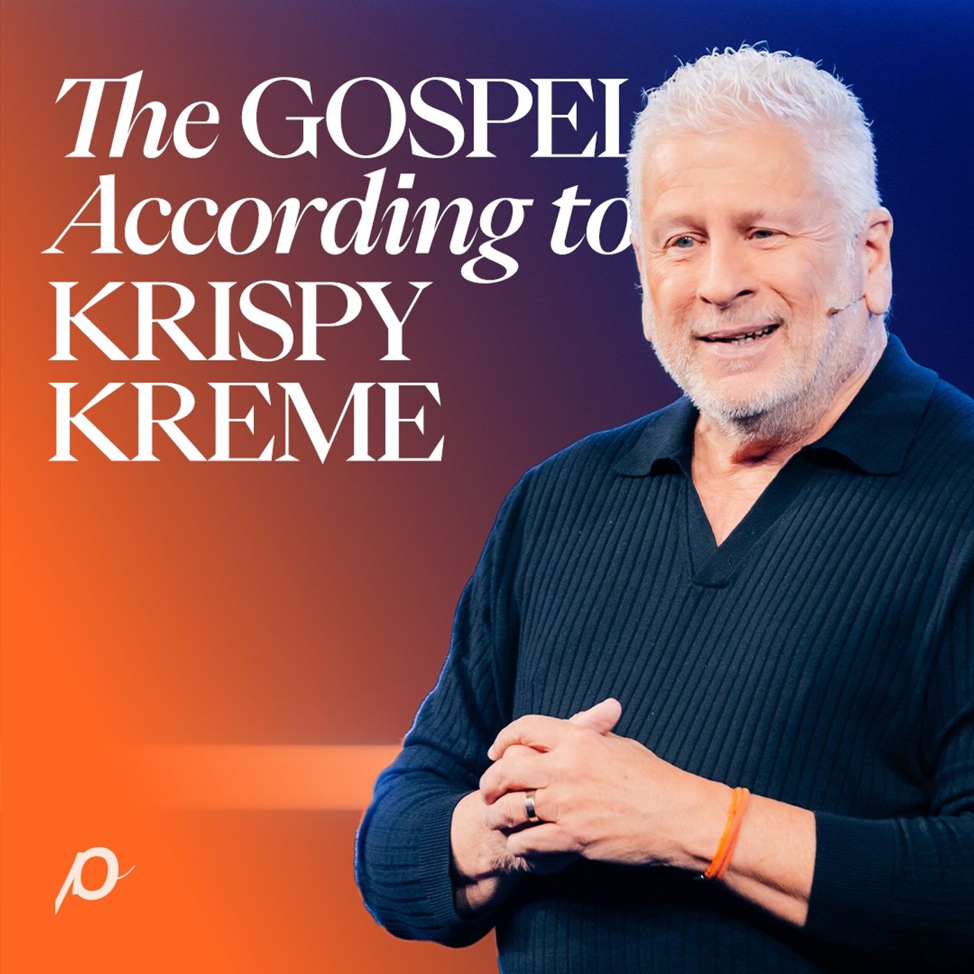 The Gospel According to Krispy Kreme - Louie Giglio