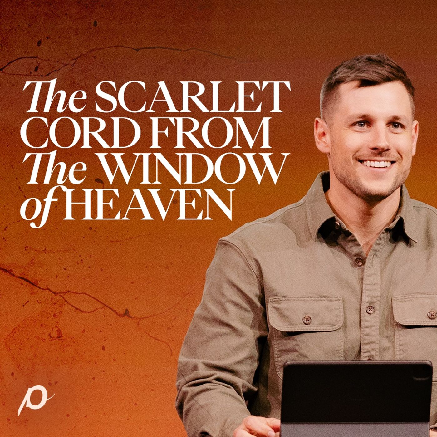 The Scarlet Cord From The Window of Heaven - Jonathan Pickens