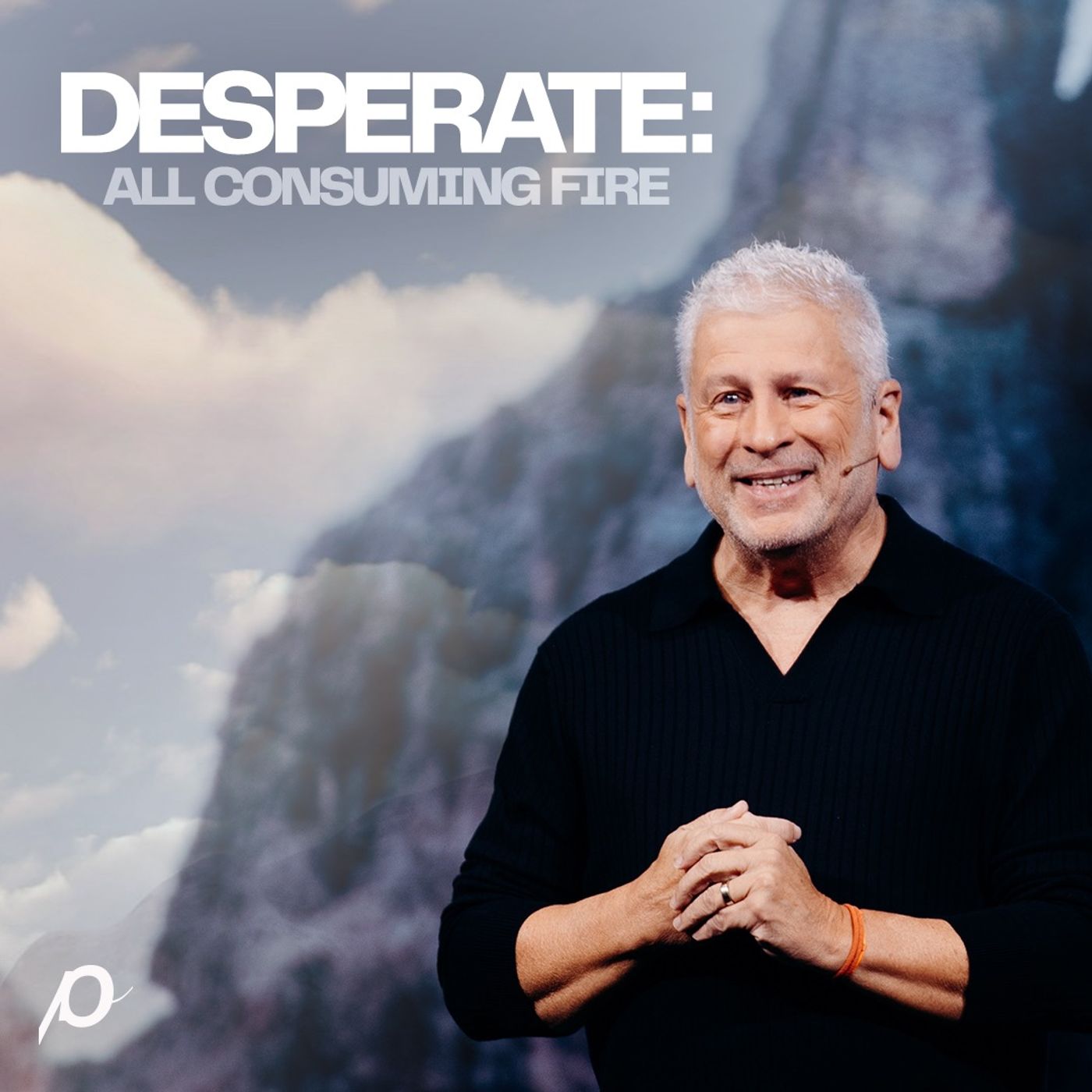 Desperate: All Consuming Fire - Louie Giglio