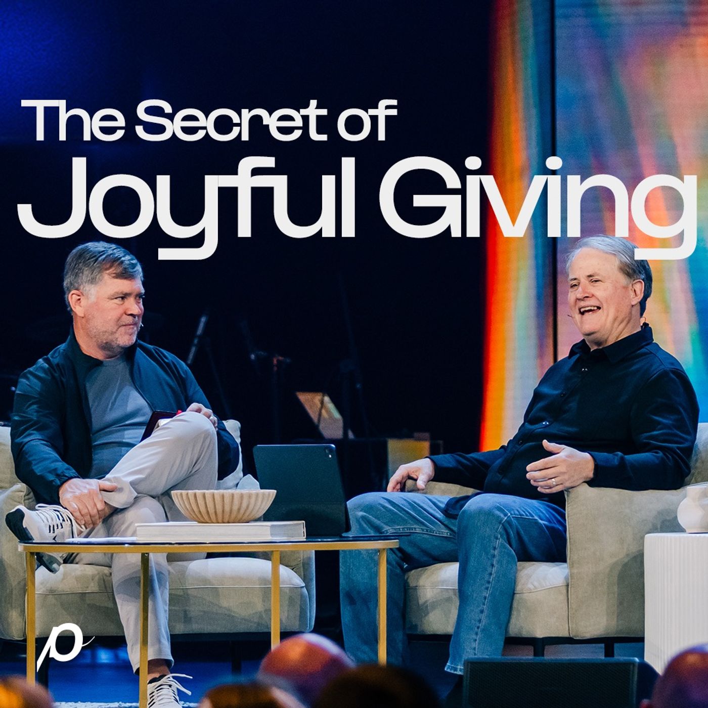 The Secret of Joyful Giving - Todd Peterson + Randy Alcorn