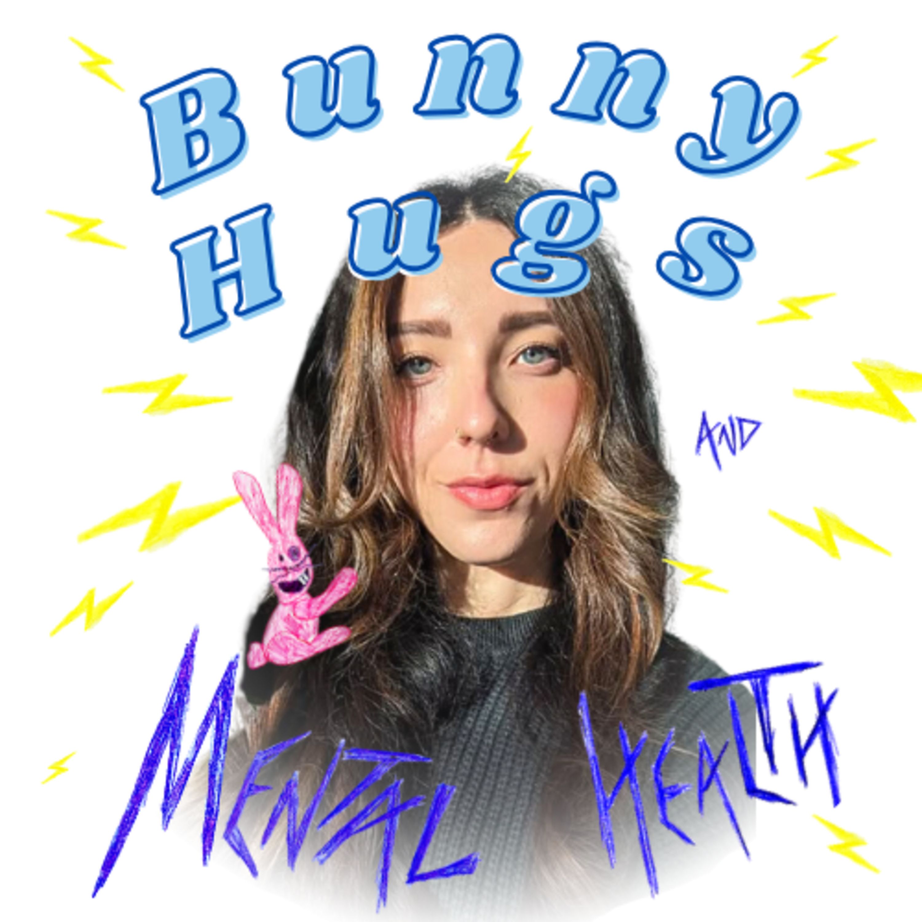 Bunny Hugs and Mental Health