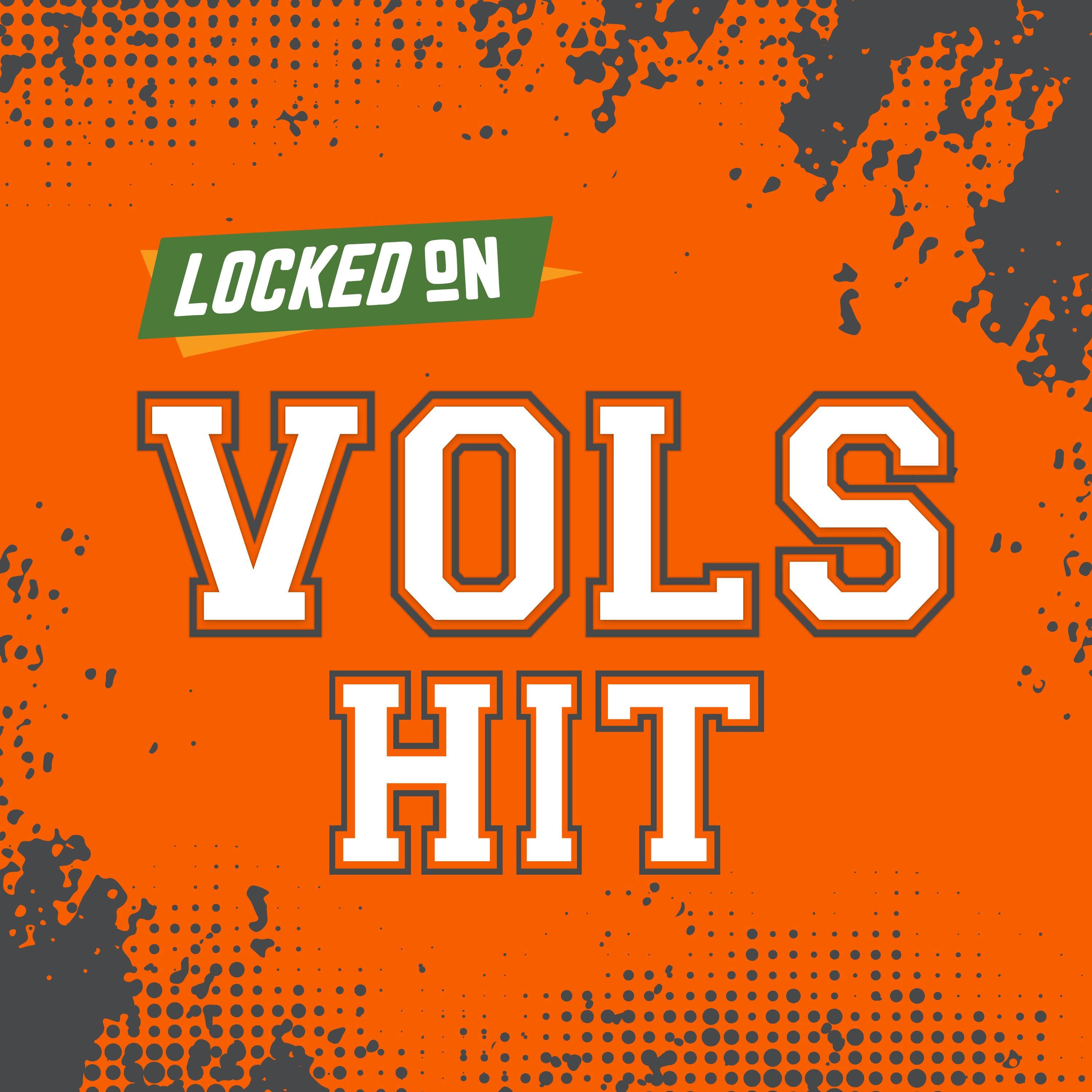 Locked On Vols Hit - Quick Takes on Tennessee Volunteers Football & Basketball
