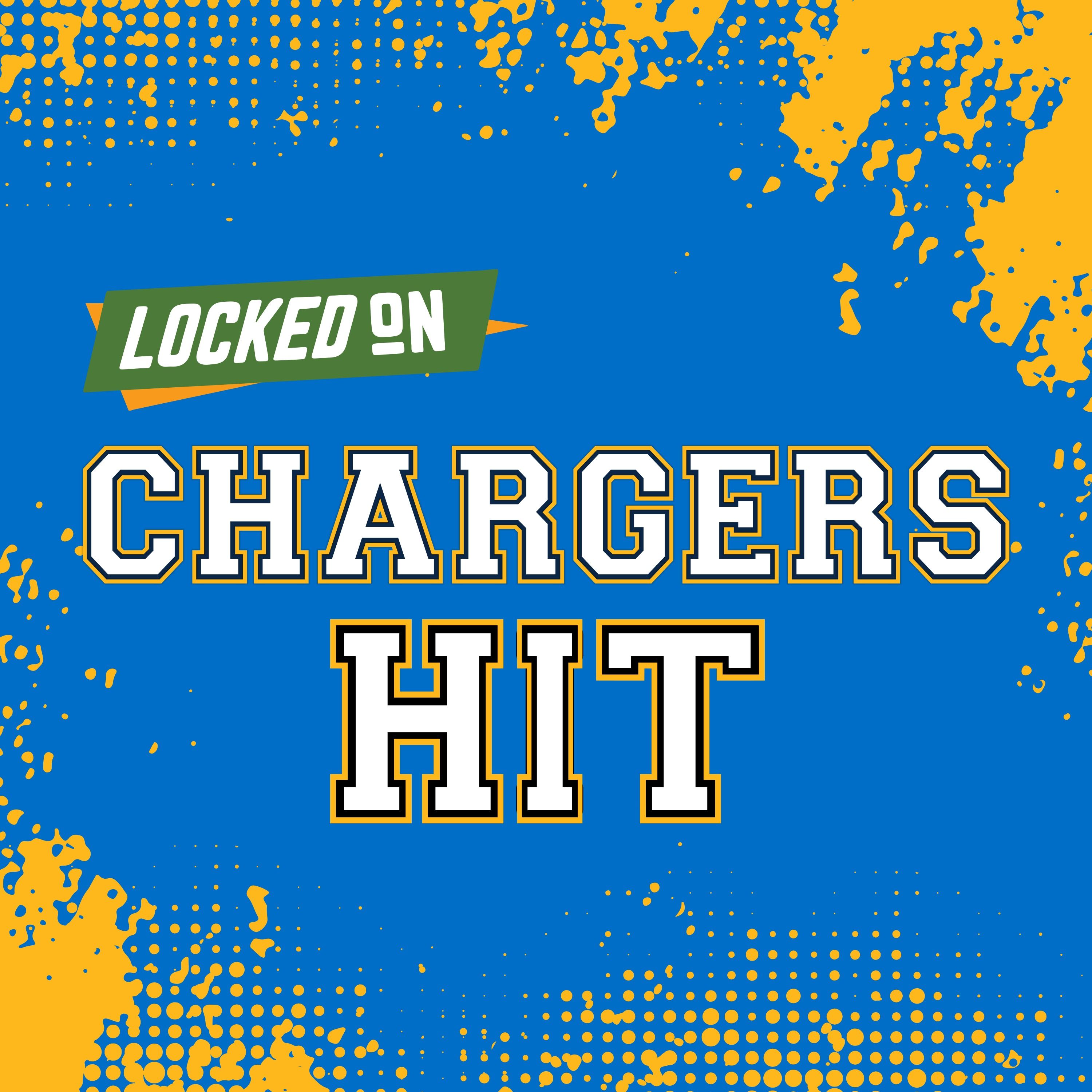Locked On Chargers Hit - Quick Takes on the Los Angeles Chargers