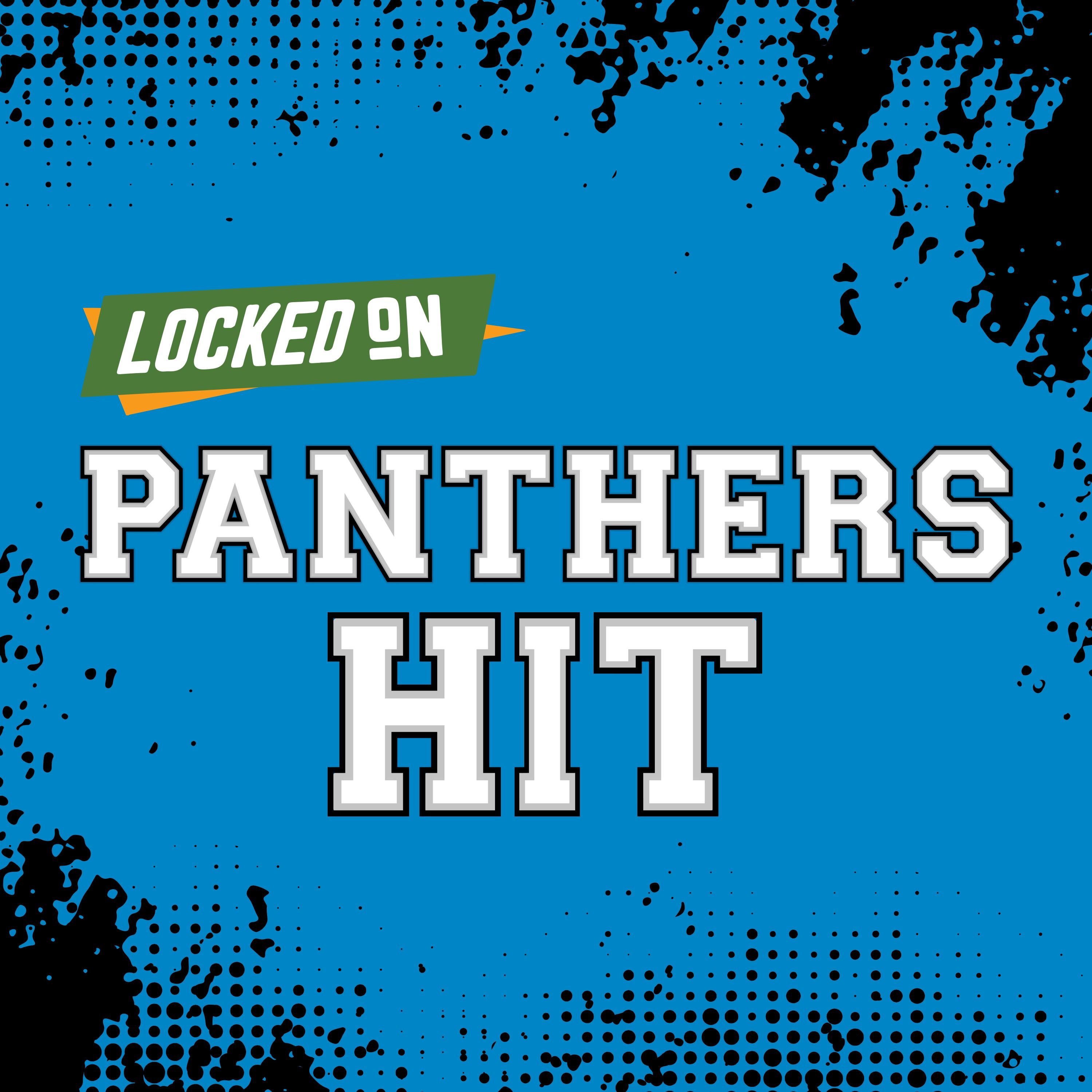 Locked On Panthers Hit - Quick Takes on the Carolina Panthers