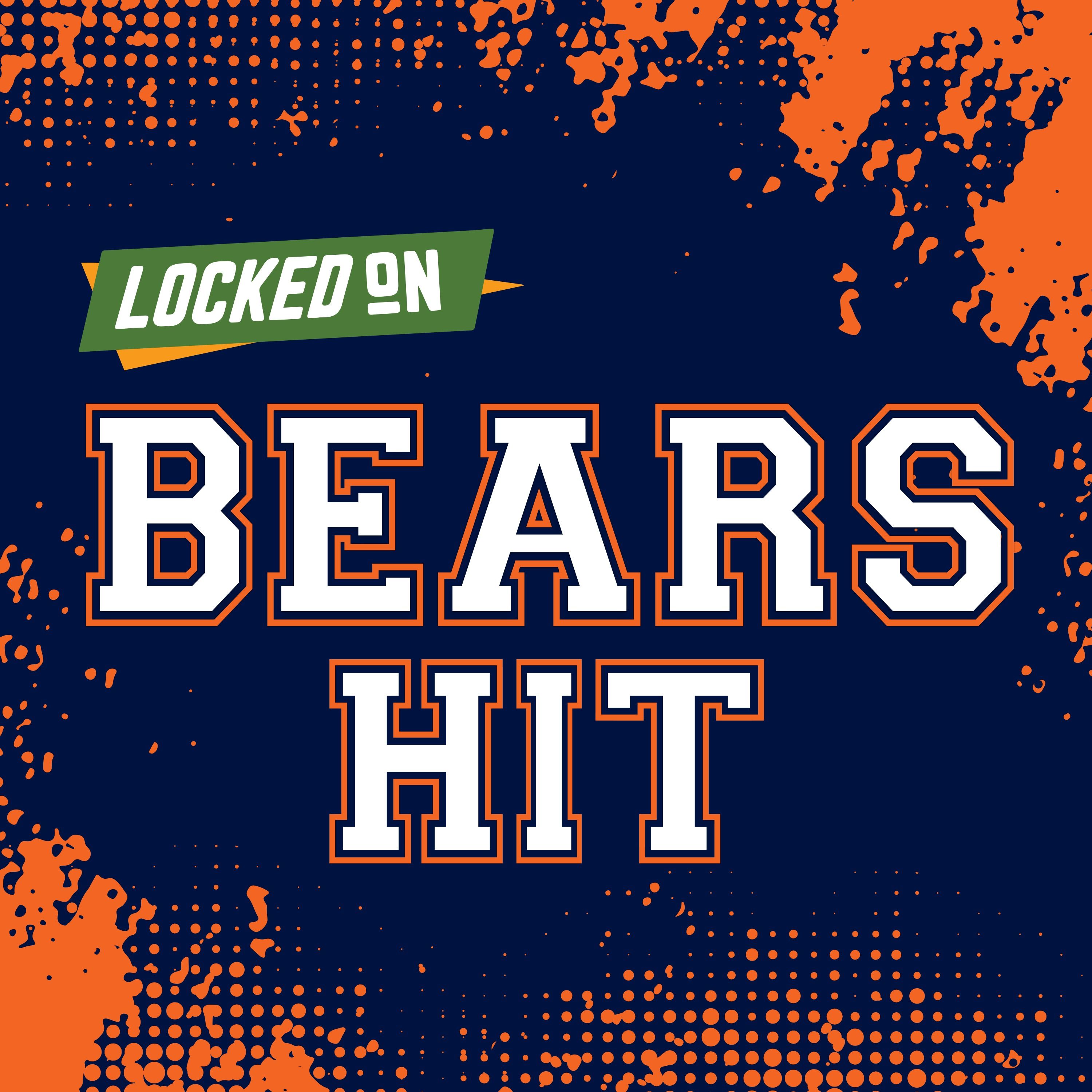 Locked On Bears Hit - Quick Takes on the Chicago Bears podcast artwork