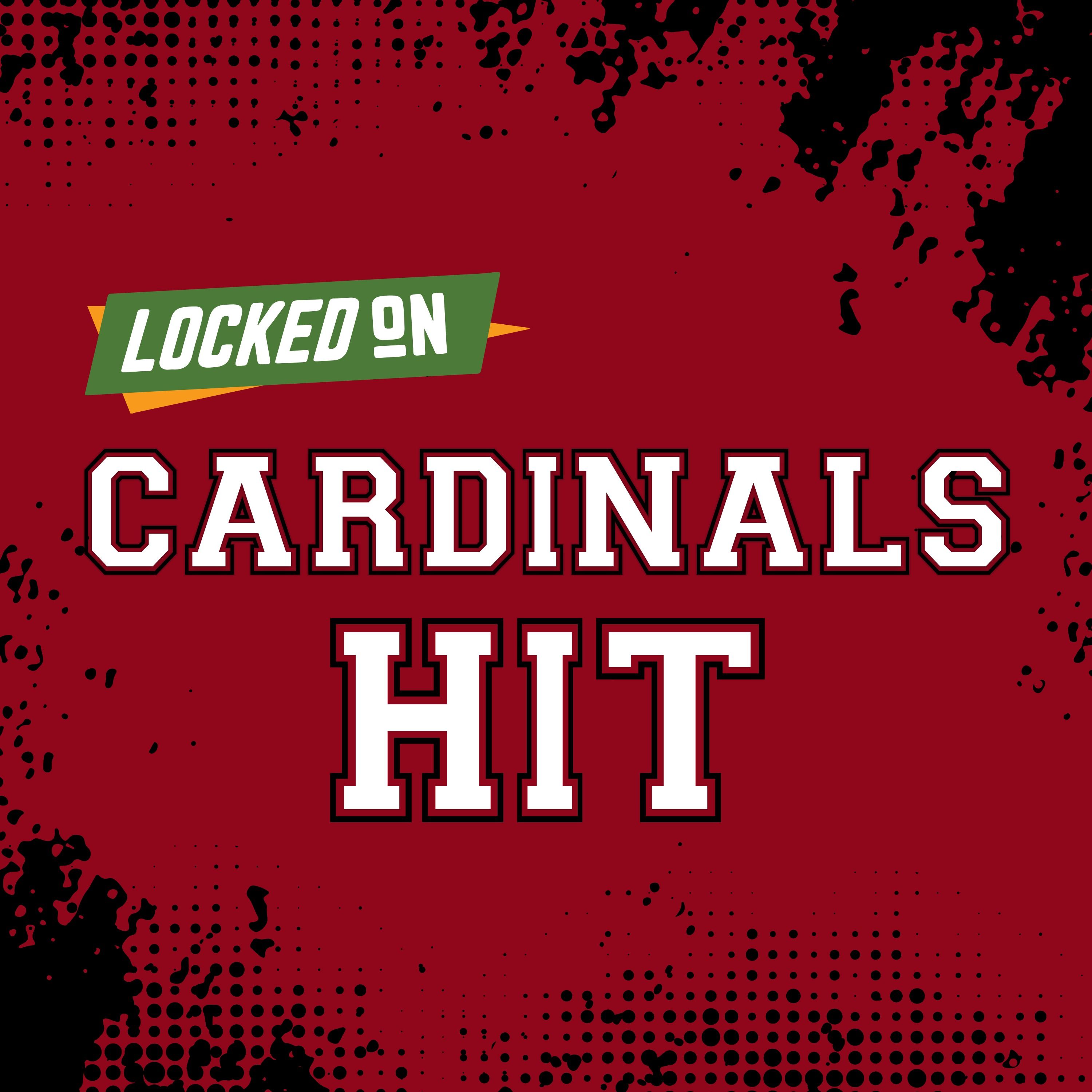 Locked On Cardinals Hit - Quick Takes on the Arizona Cardinals cover art